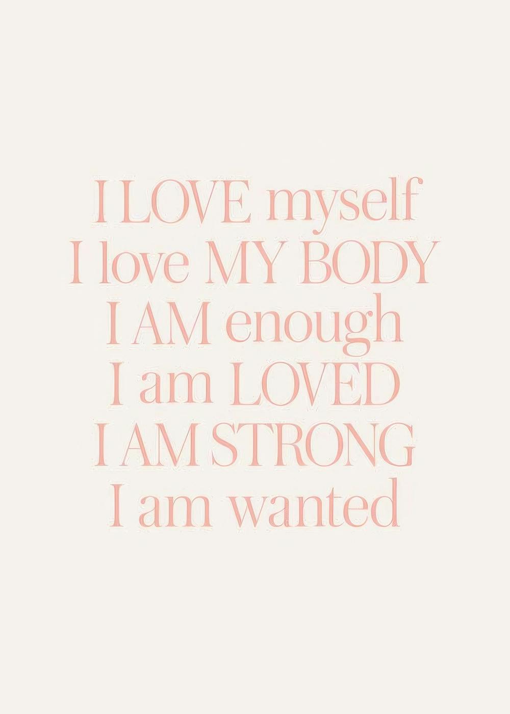 Affiche beige clair avec typographie orange pastel disant Je maime, jaime mon corps, je suis suffisant, je suis aimé, je suis fo