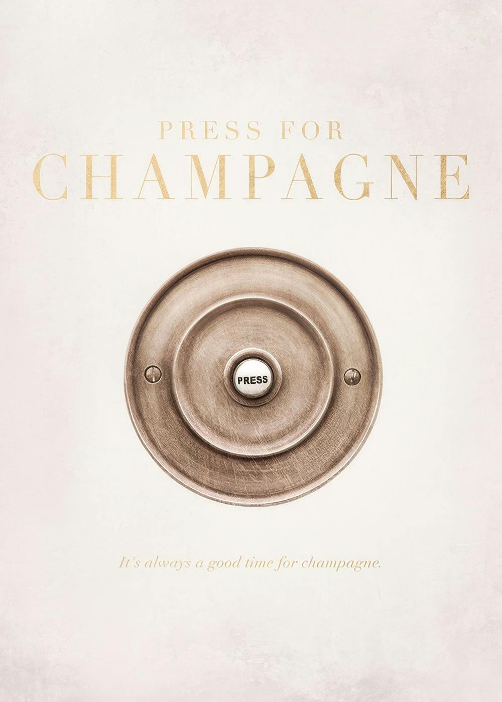 Plakat med beige baggrund, guldteksten Press for Champagne og en dørklokke med PRESS knap.