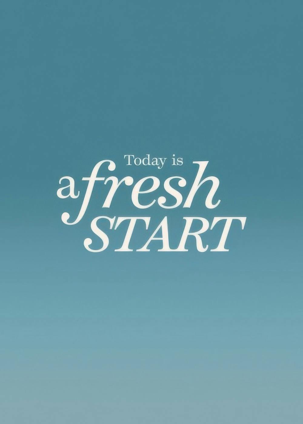 Poster motivazionale turchese con testo bianco Today is a fresh START, design pulito, messaggio positivo.
