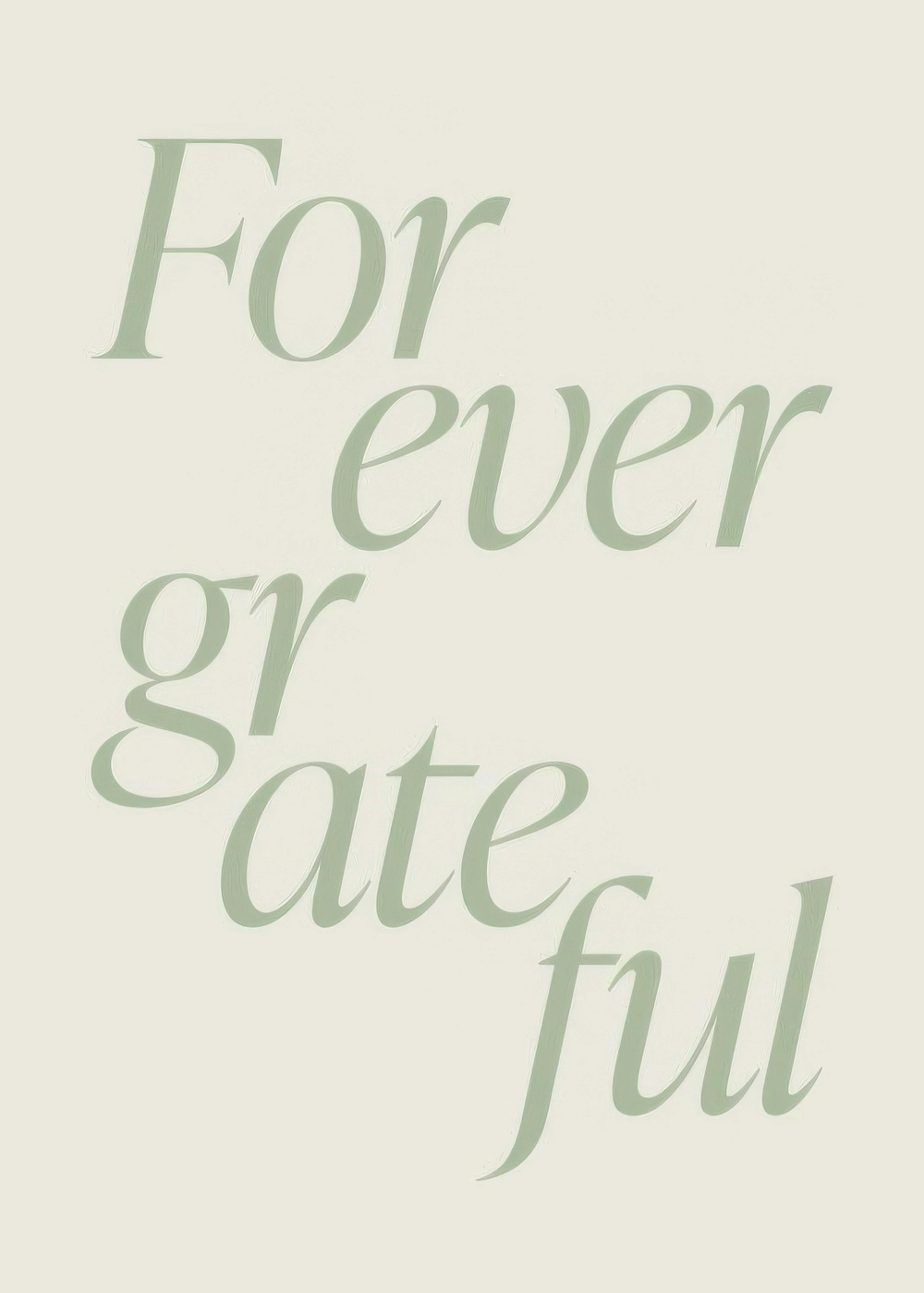 Forever Grateful Print 0