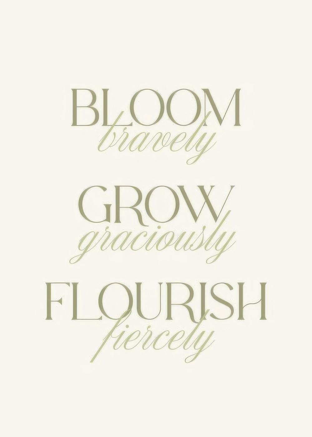 Póster Bloom Bravely com texto inspiracional verde suave em fundo claro, design tipográfico elegante.