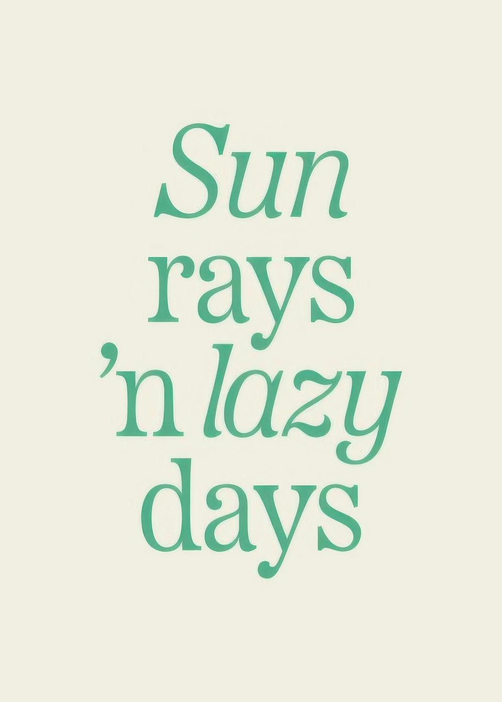 Minimalistický plagát s nápisom Sun rays n lazy days v zelenej farbe na svetlom pozadí, typografické umenie.