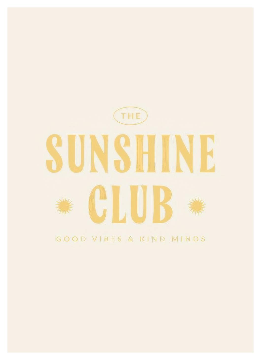 The Sunshine Club Poster (21x30 cm) - Posters met tekst