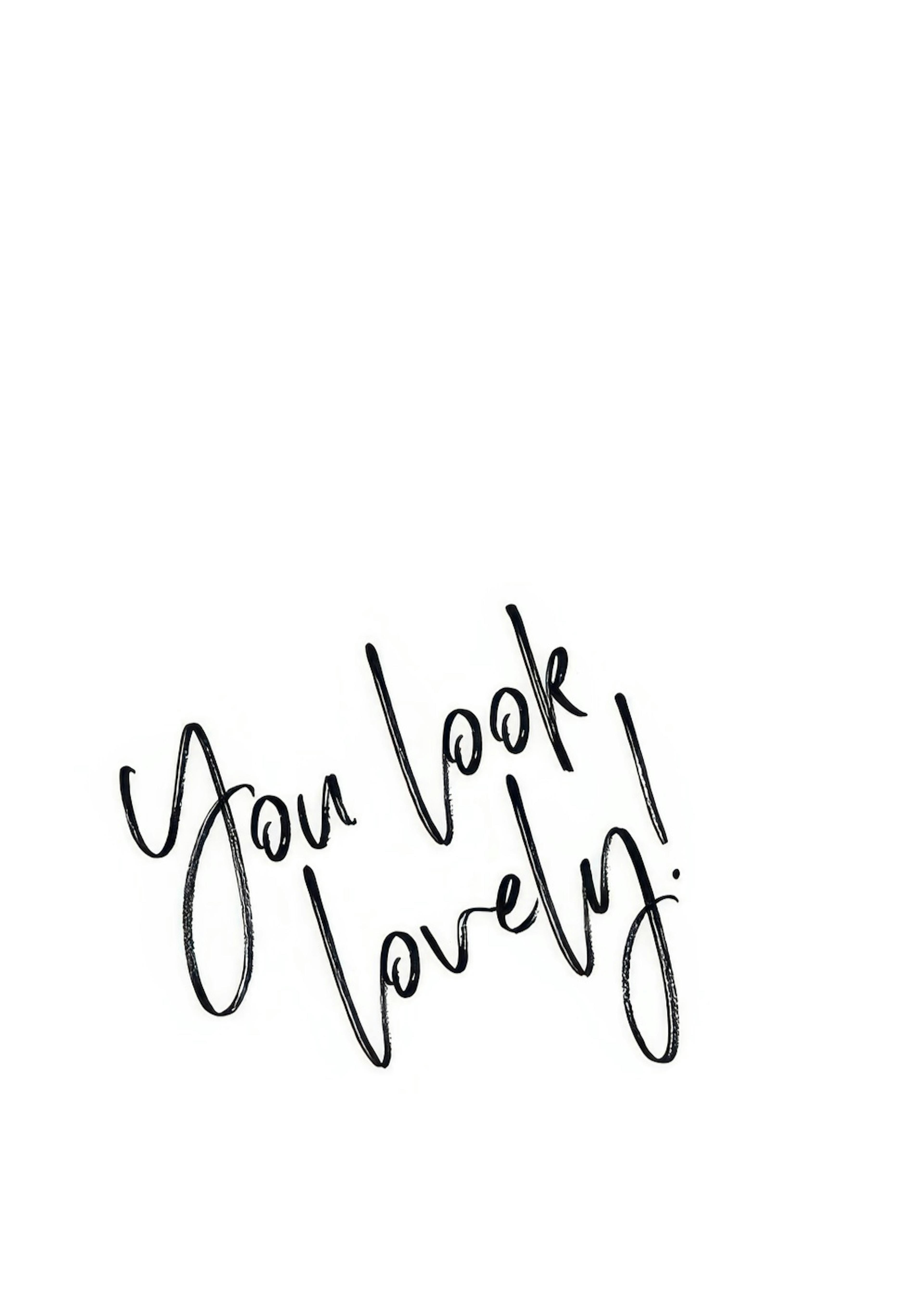 You Look Lovely Juliste 0