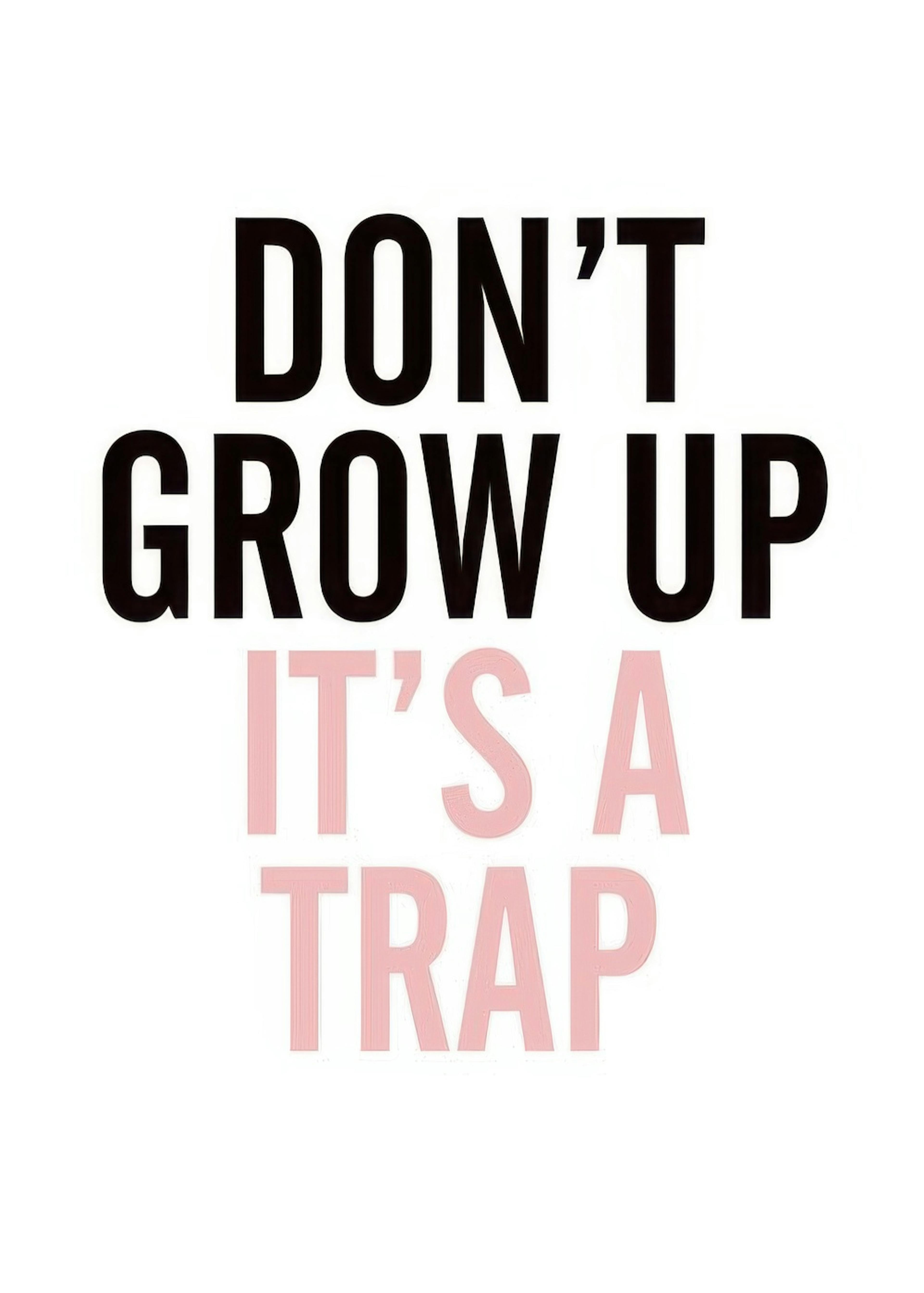 Grow Up Pink, Plakat 0