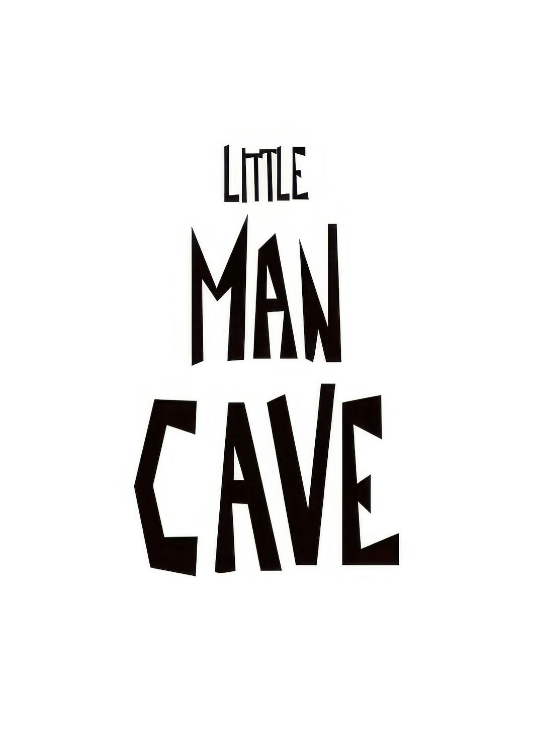 Little Man Cave Poster (30x40 cm) - Kinderposters
