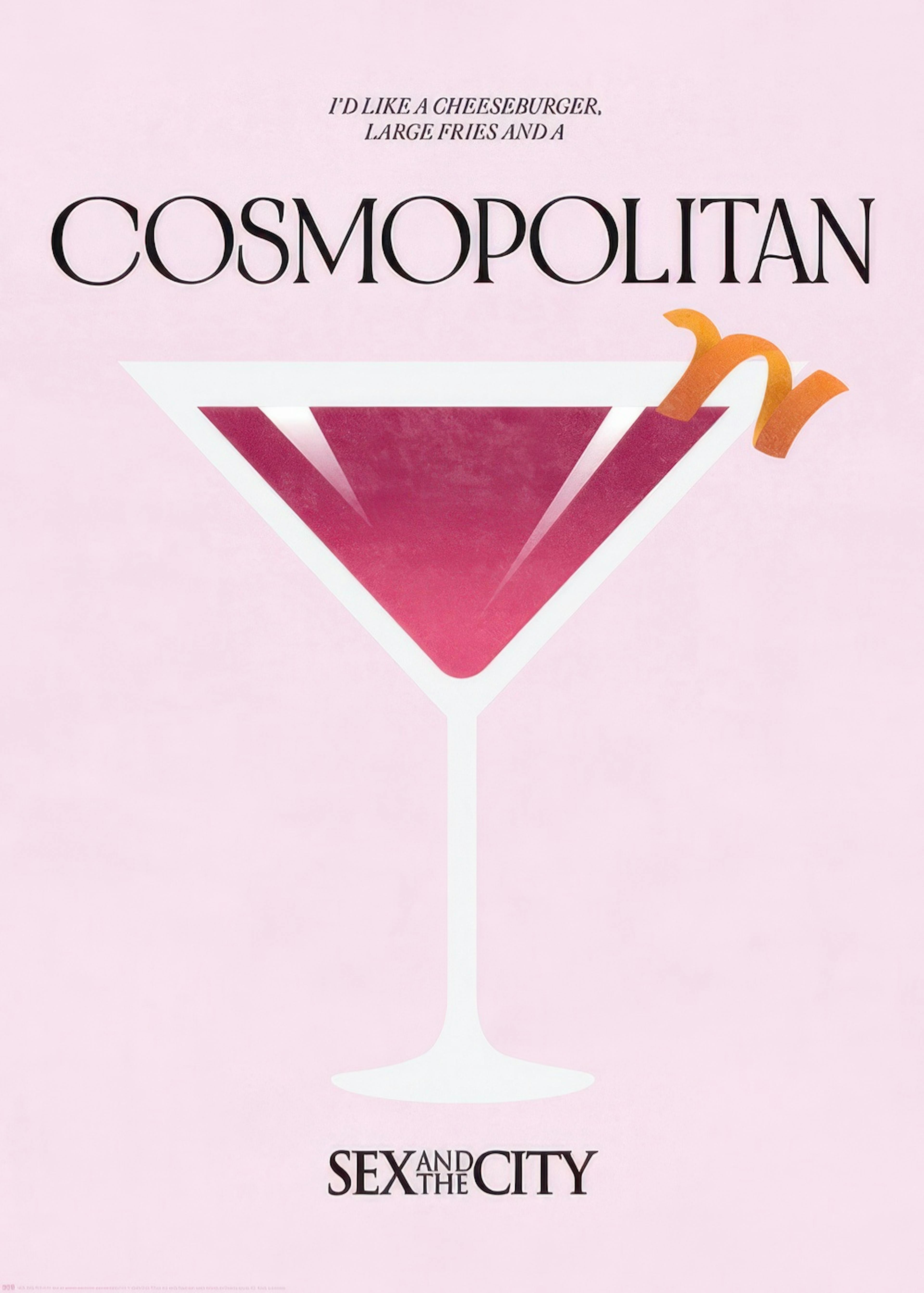 Sex and the City™ - Cosmopolitan Poster 0