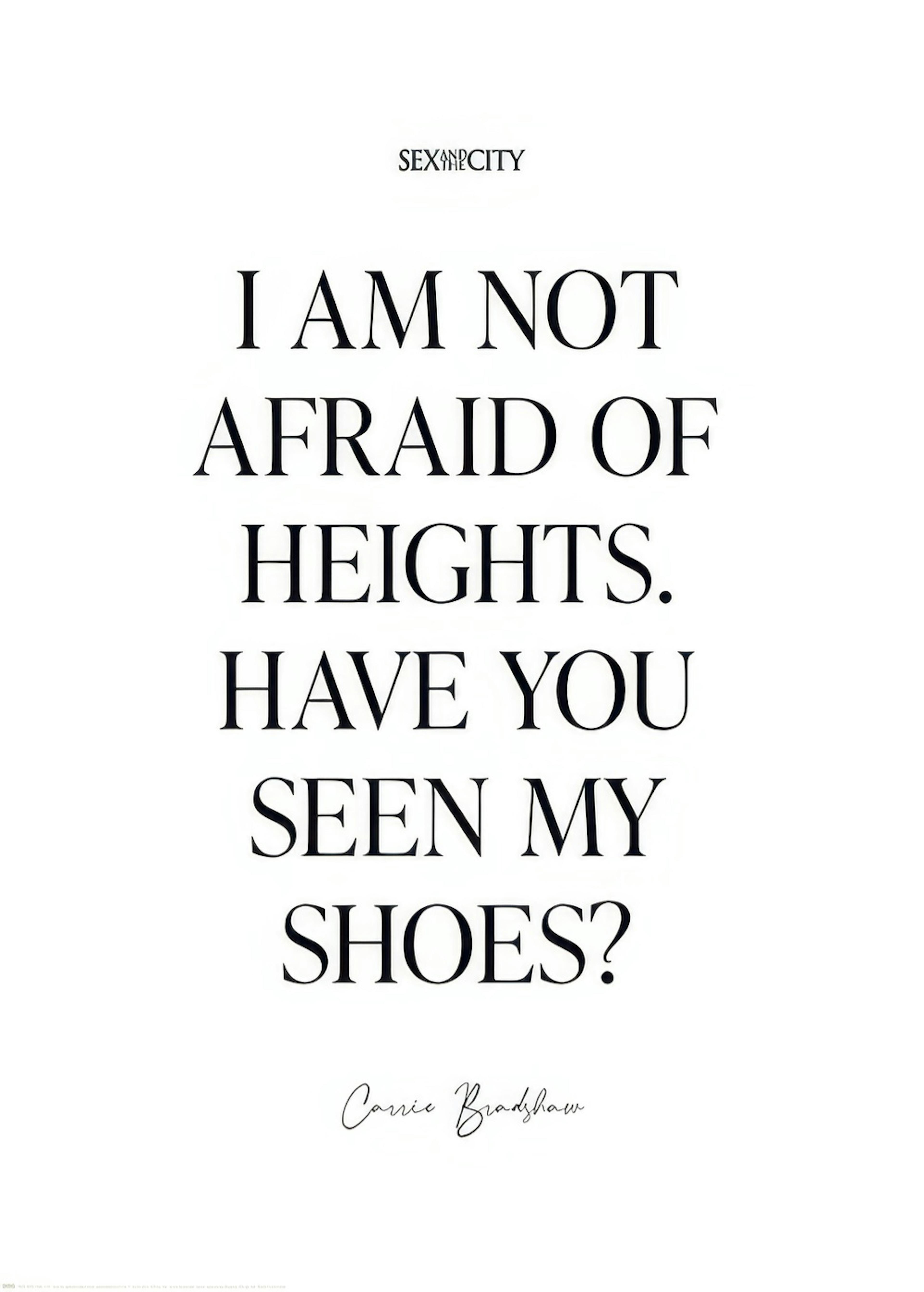 Sex and the City™ - Not Afraid of Heights Print 0