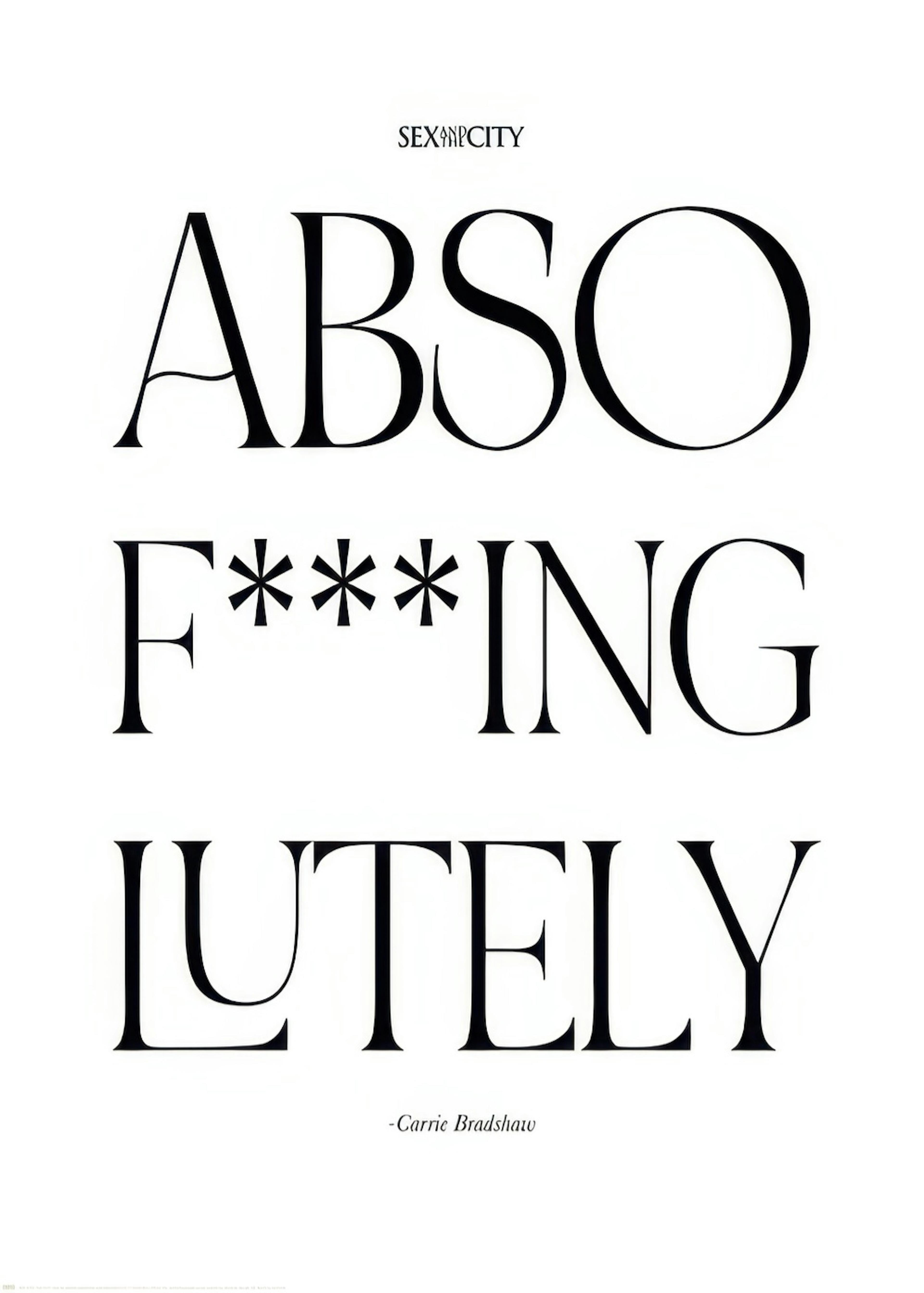 Sex and the City™ - Absof***inglutely Print 0