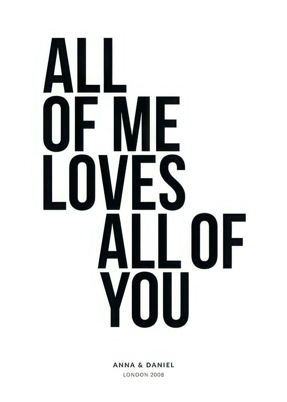 Personalisiertes Poster All of Me Loves All of You mit Namen und Datum, minimalistisches Schwarz-Weiß-Design.