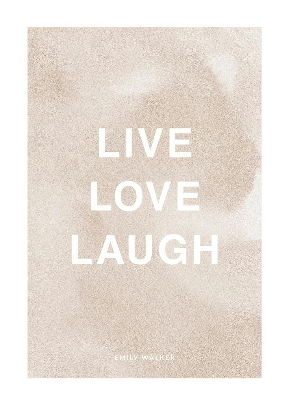 Poster personalizzato beige con testo Live Love Laugh in bianco, sfondo acquerello