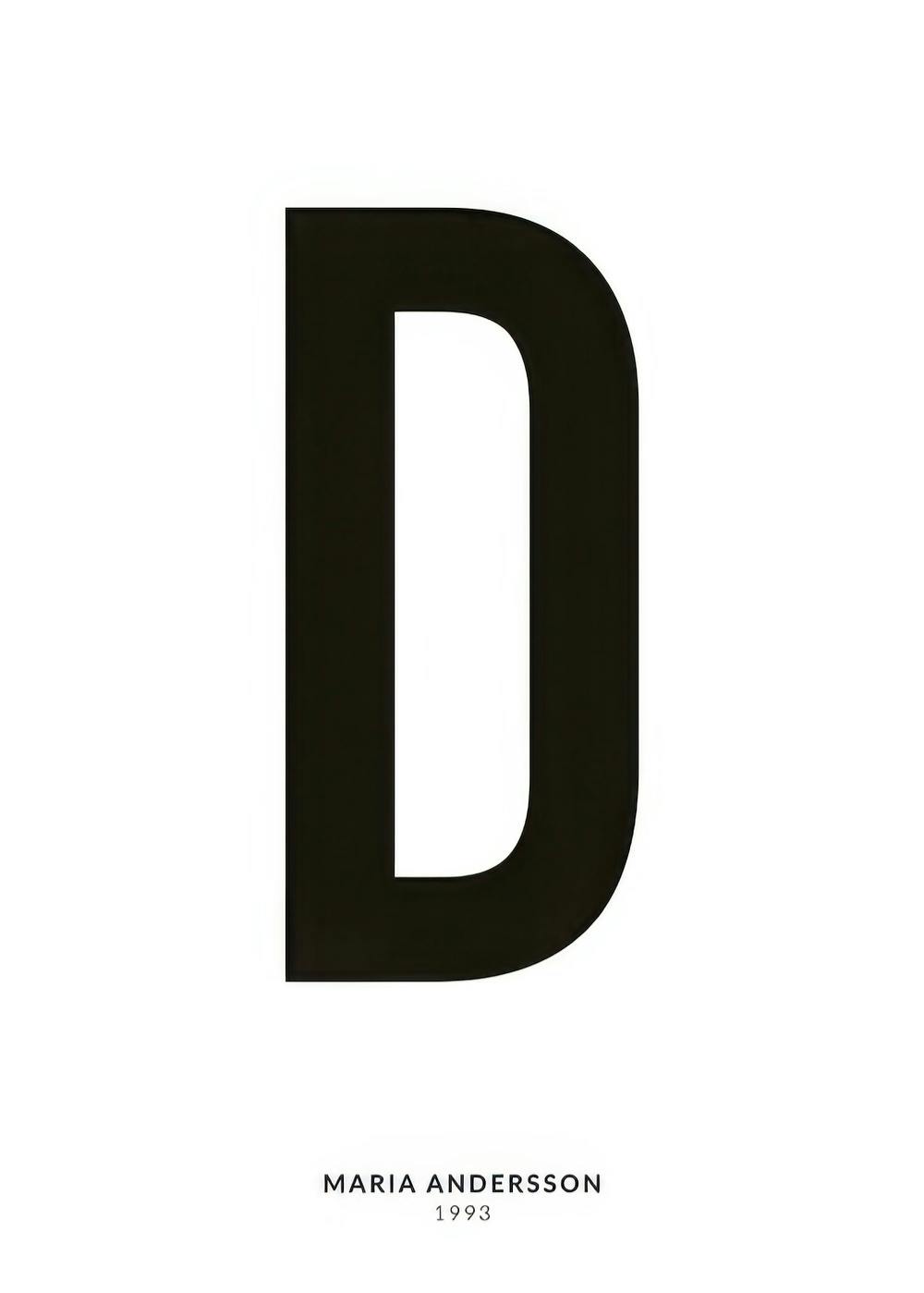 Minimalistisches Typografieposter mit großem schwarzem Buchstaben D und personalisierbarem Text auf weißem Hintergrund.