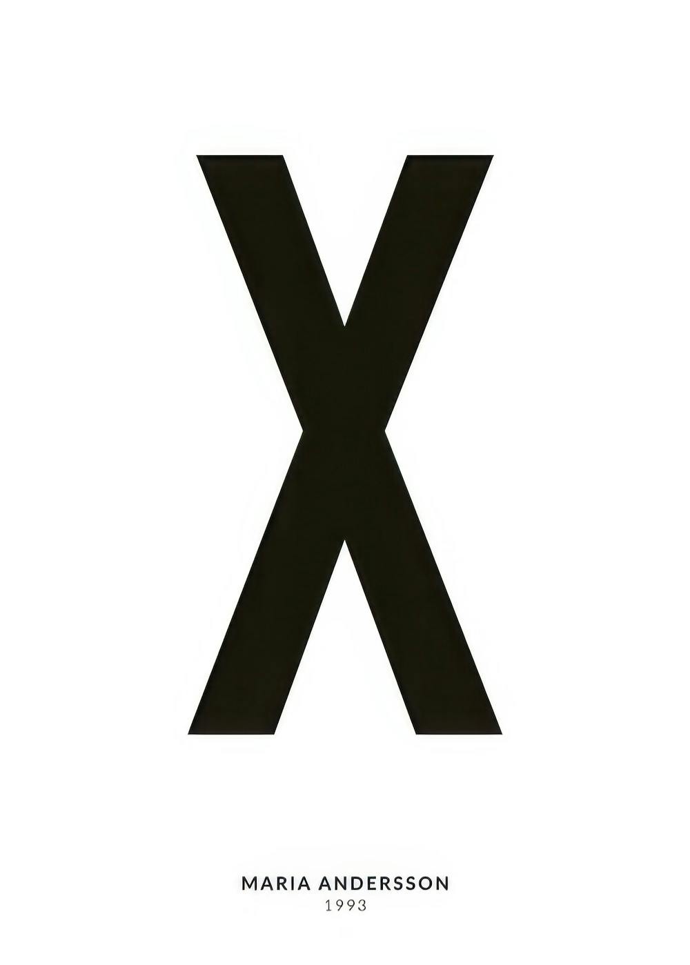 Personalised text poster featuring a large black letter X on a white background, with smaller black custom text below.