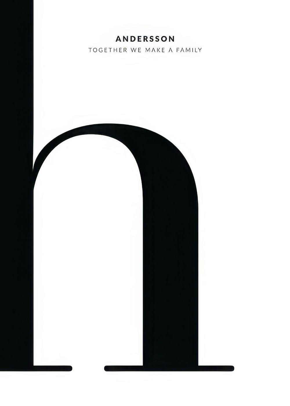Personal poster with a bold black letter h on a white background, featuring family name and a quote.