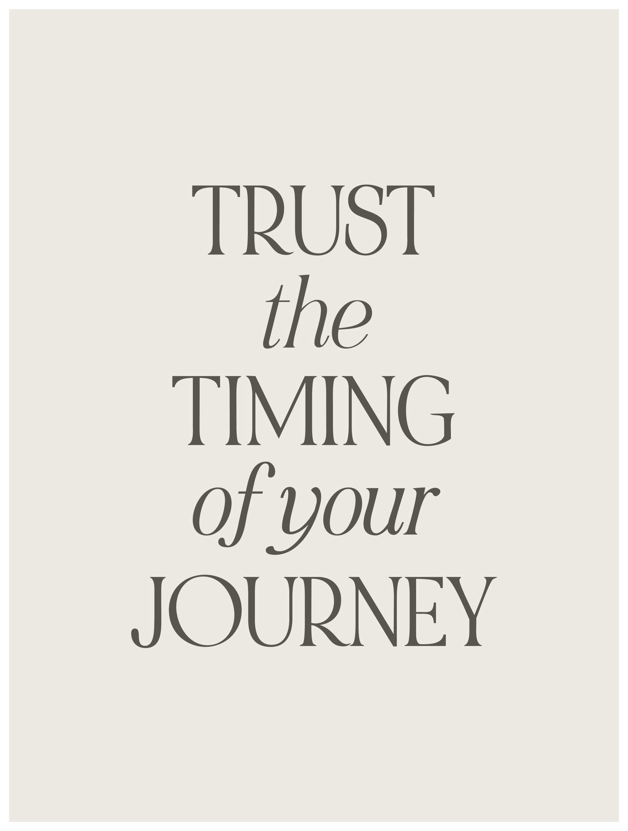 Trust the Timing Poster (13x18 cm)