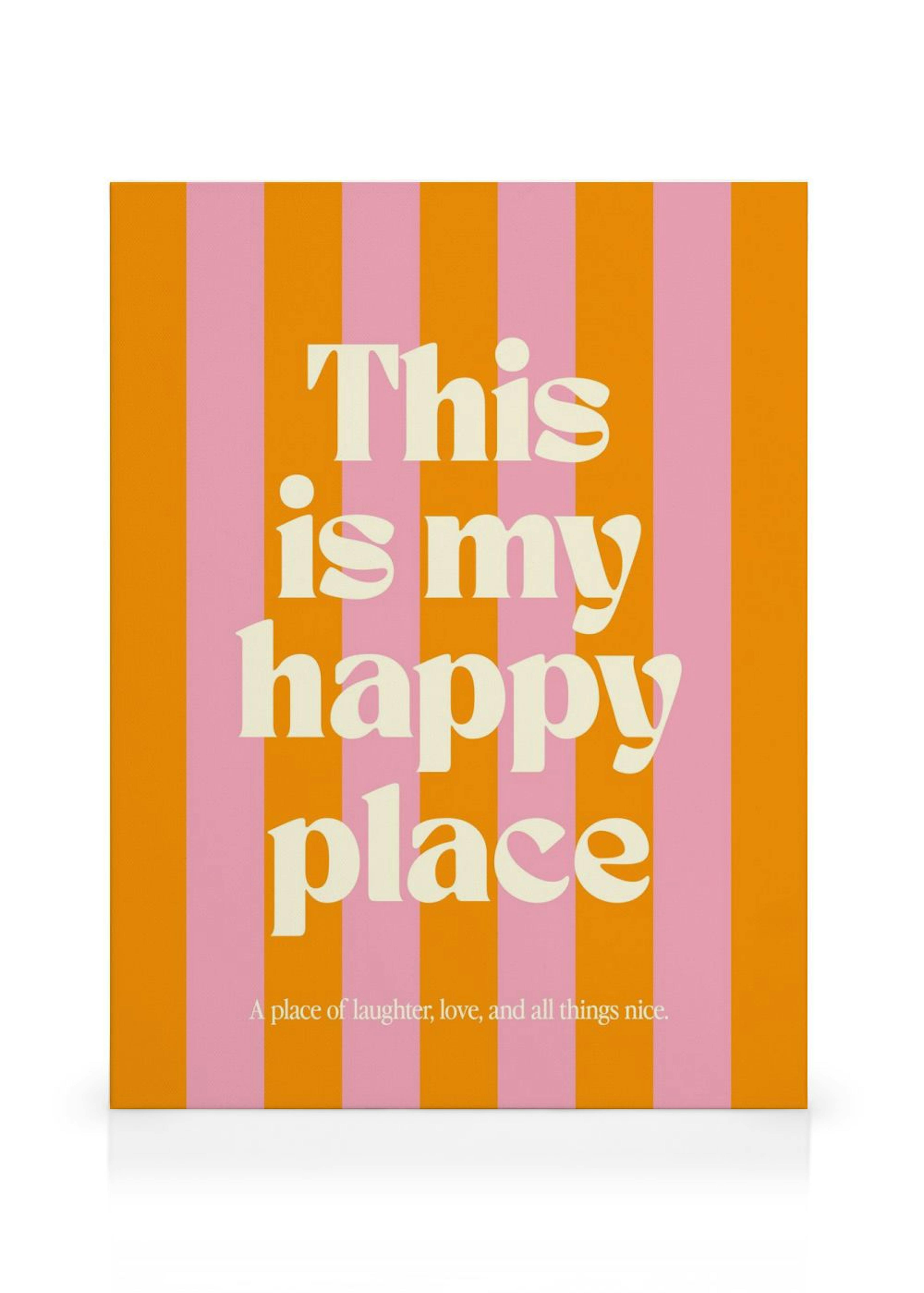 Leinwandbild mit pinken und orangen Streifen und dem Text This is my happy place“.