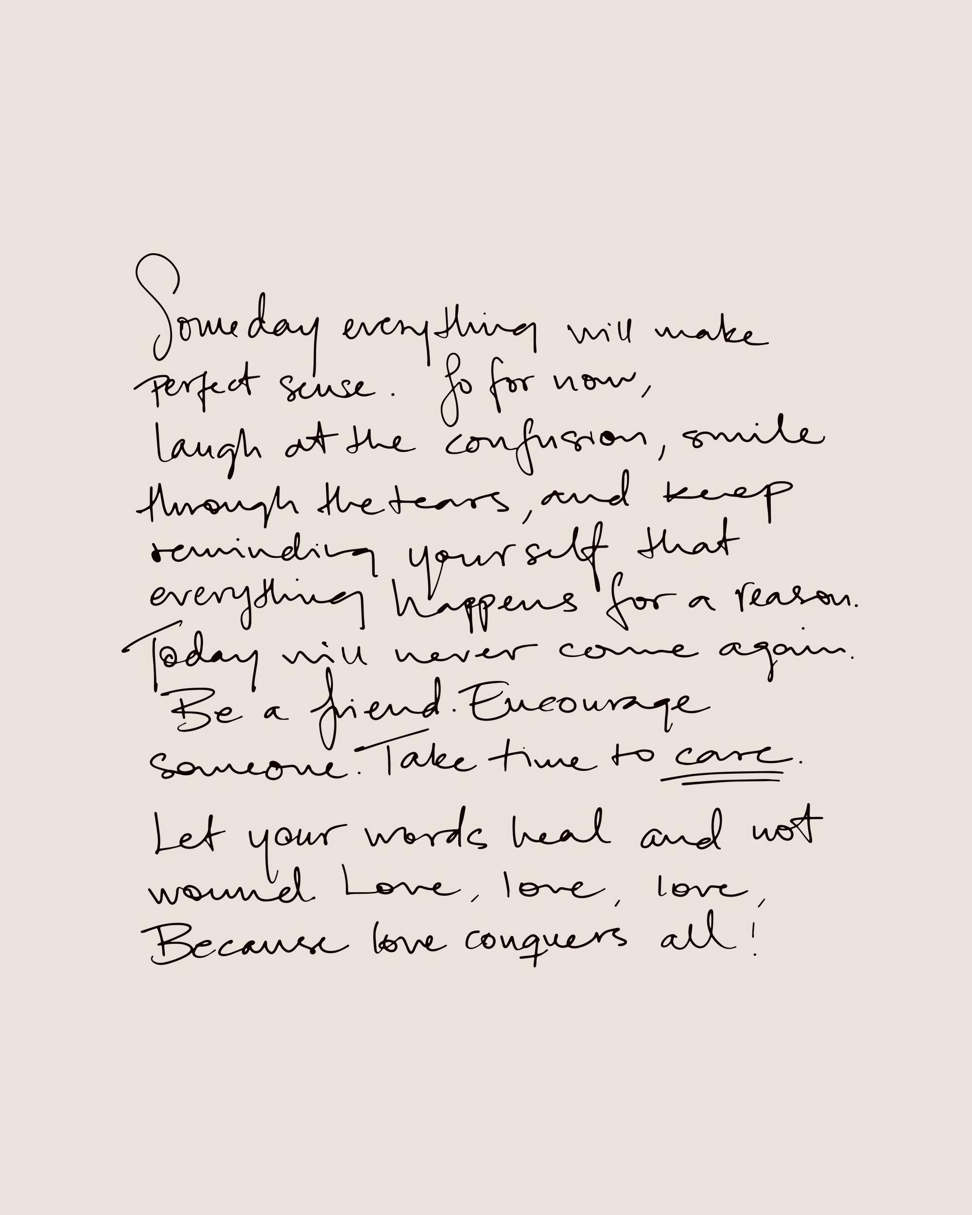Handskriven textposter med inspirerande citat Someday everything will make perfect sense i svart på en ljus beige bakgrund.