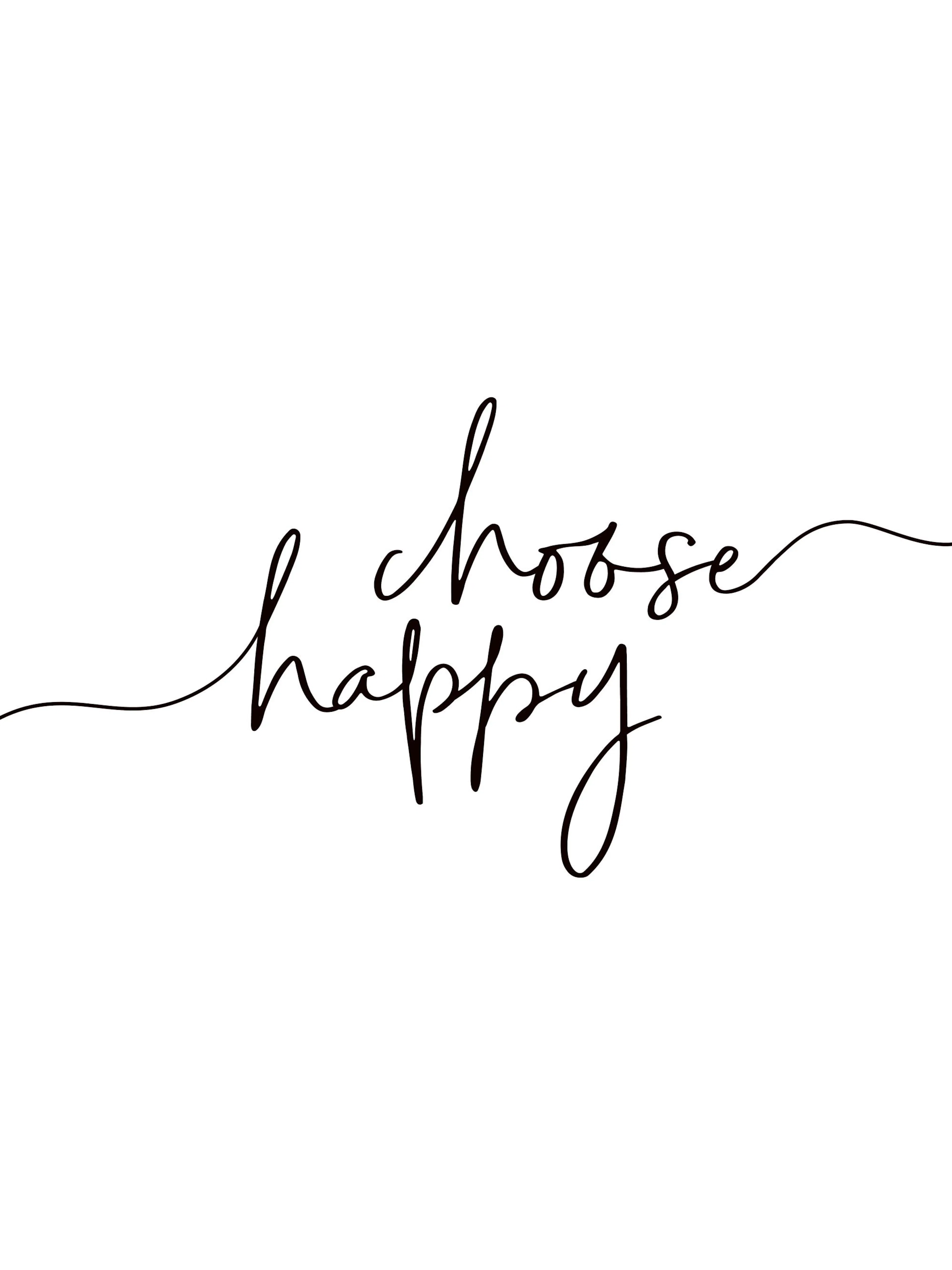 Black handwritten choose happy quote print on a clean white background, ideal as a minimalist poster.