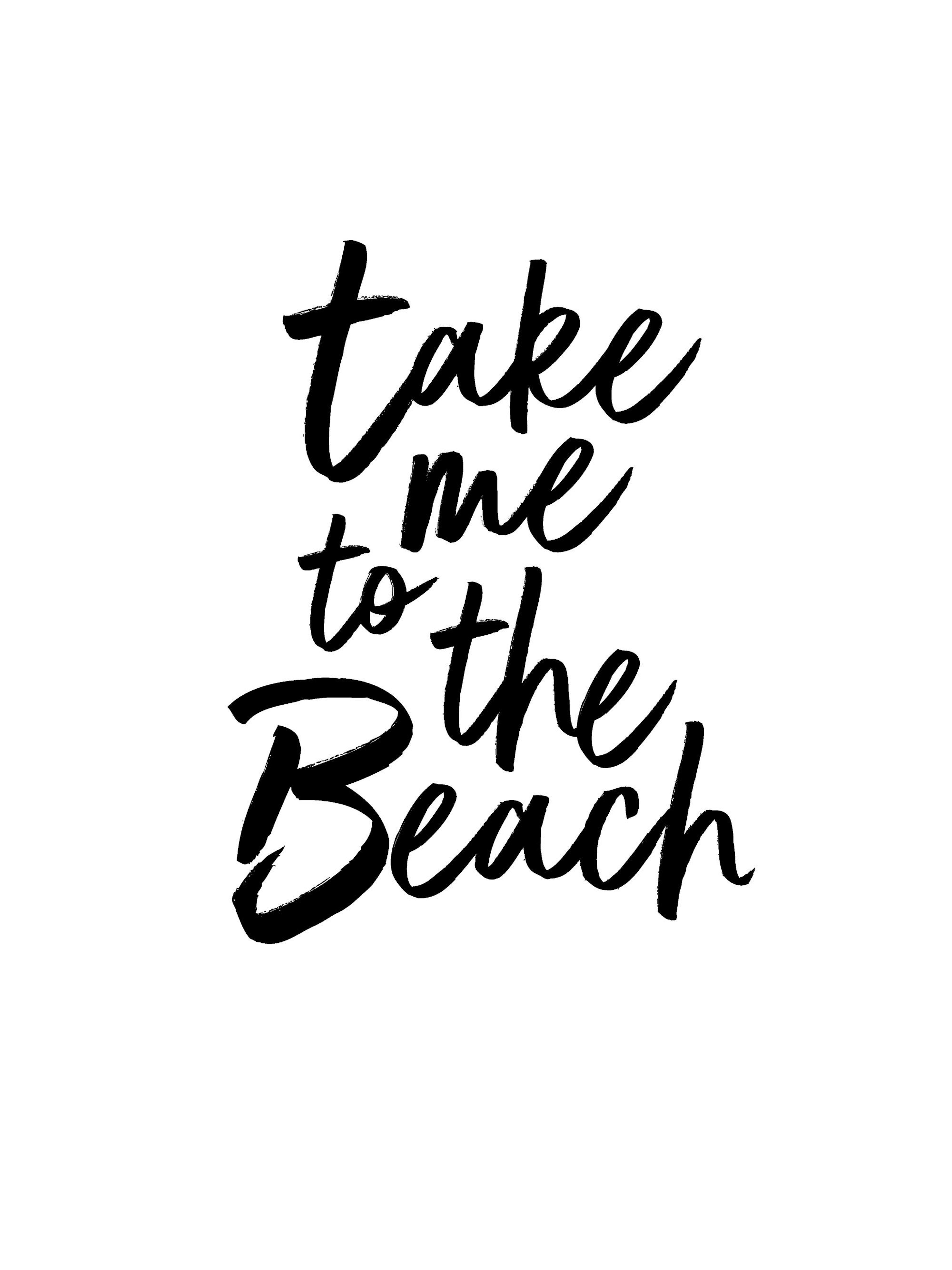 Poster con frase take me to the beach in nero su sfondo bianco, stile calligrafico moderno.