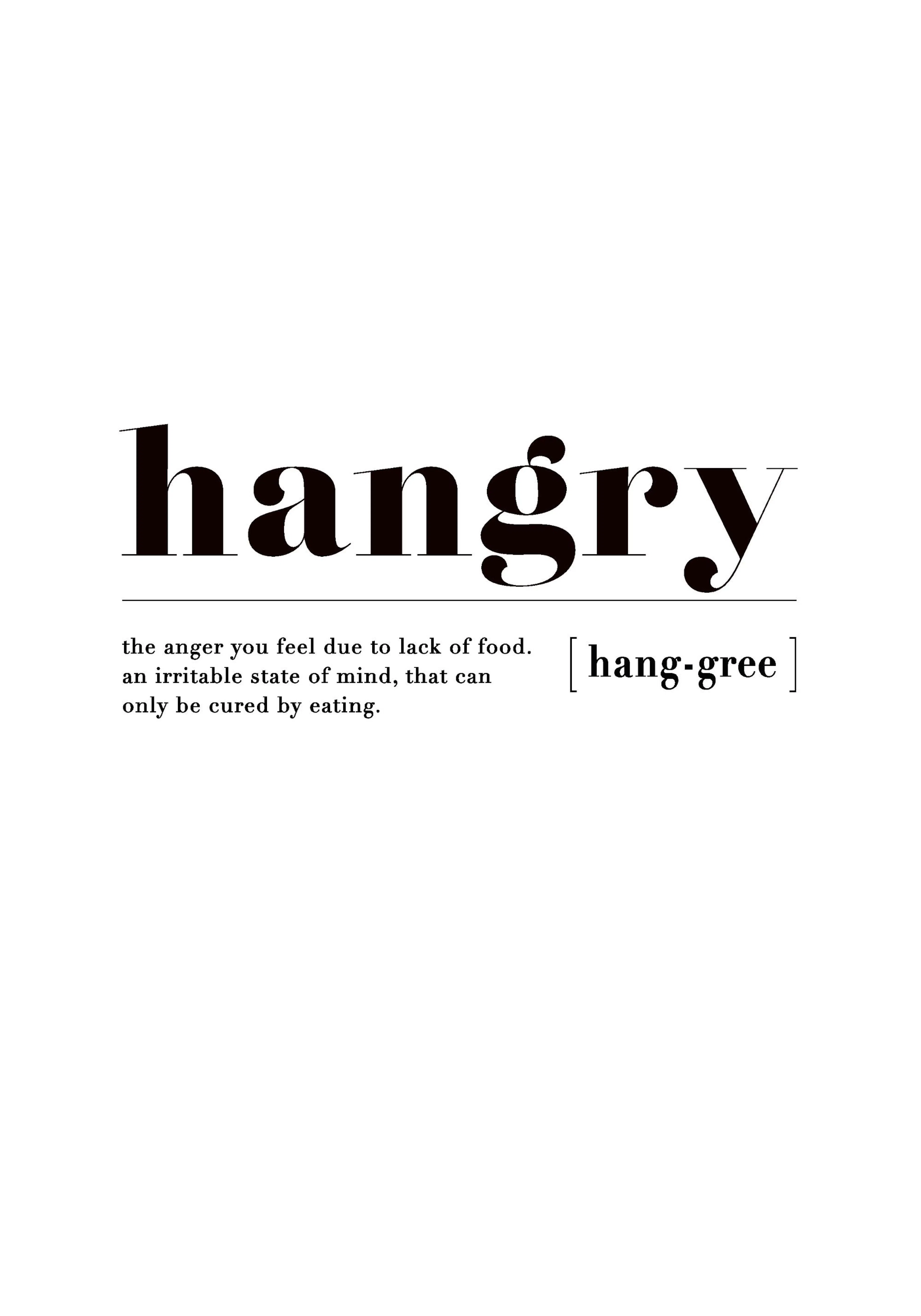 Typographic poster with hangry definition in black text on a white background, like a dictionary entry.