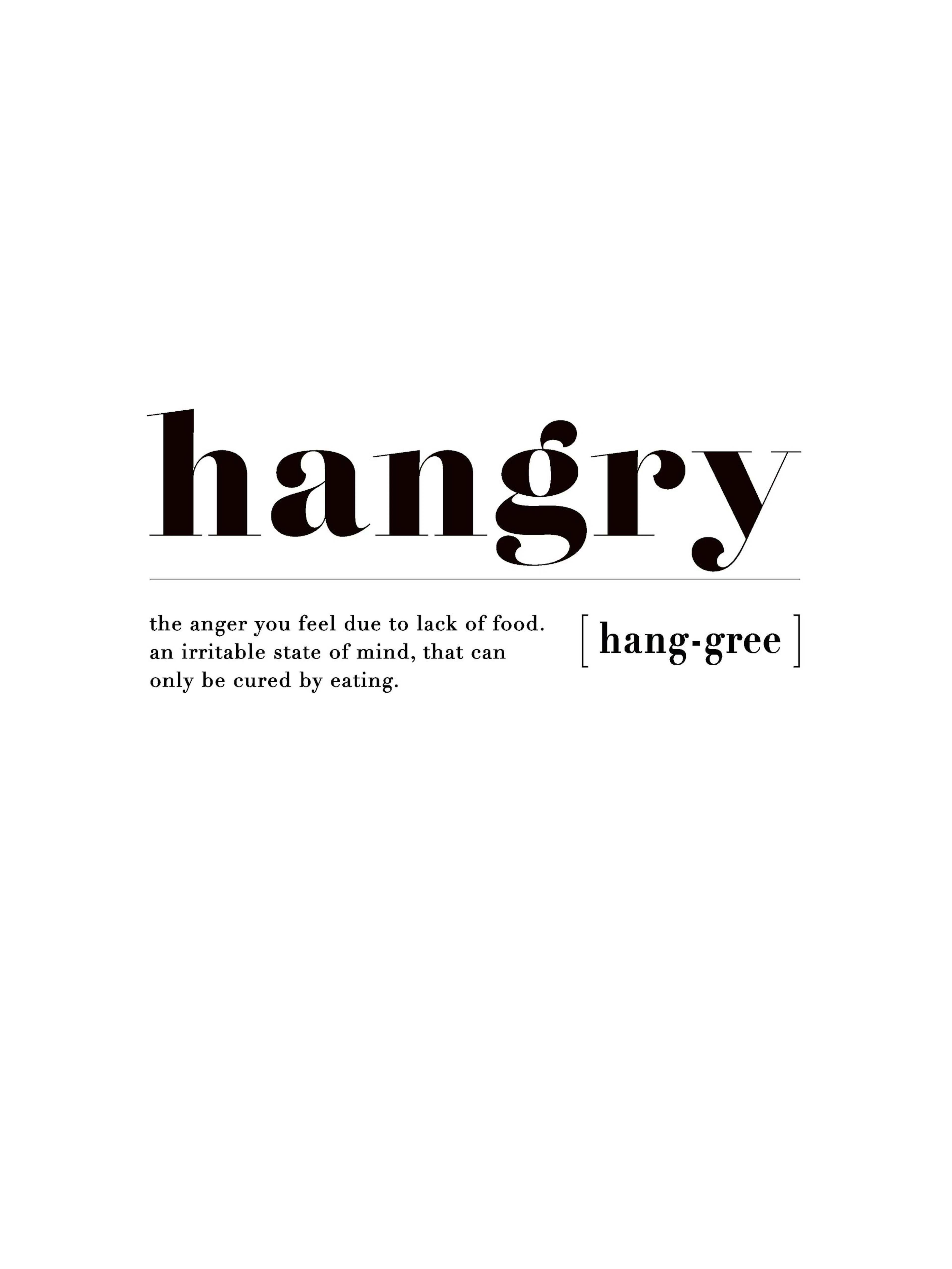 Hangry typographic poster with black text on white, dictionary definition style print for home decor.