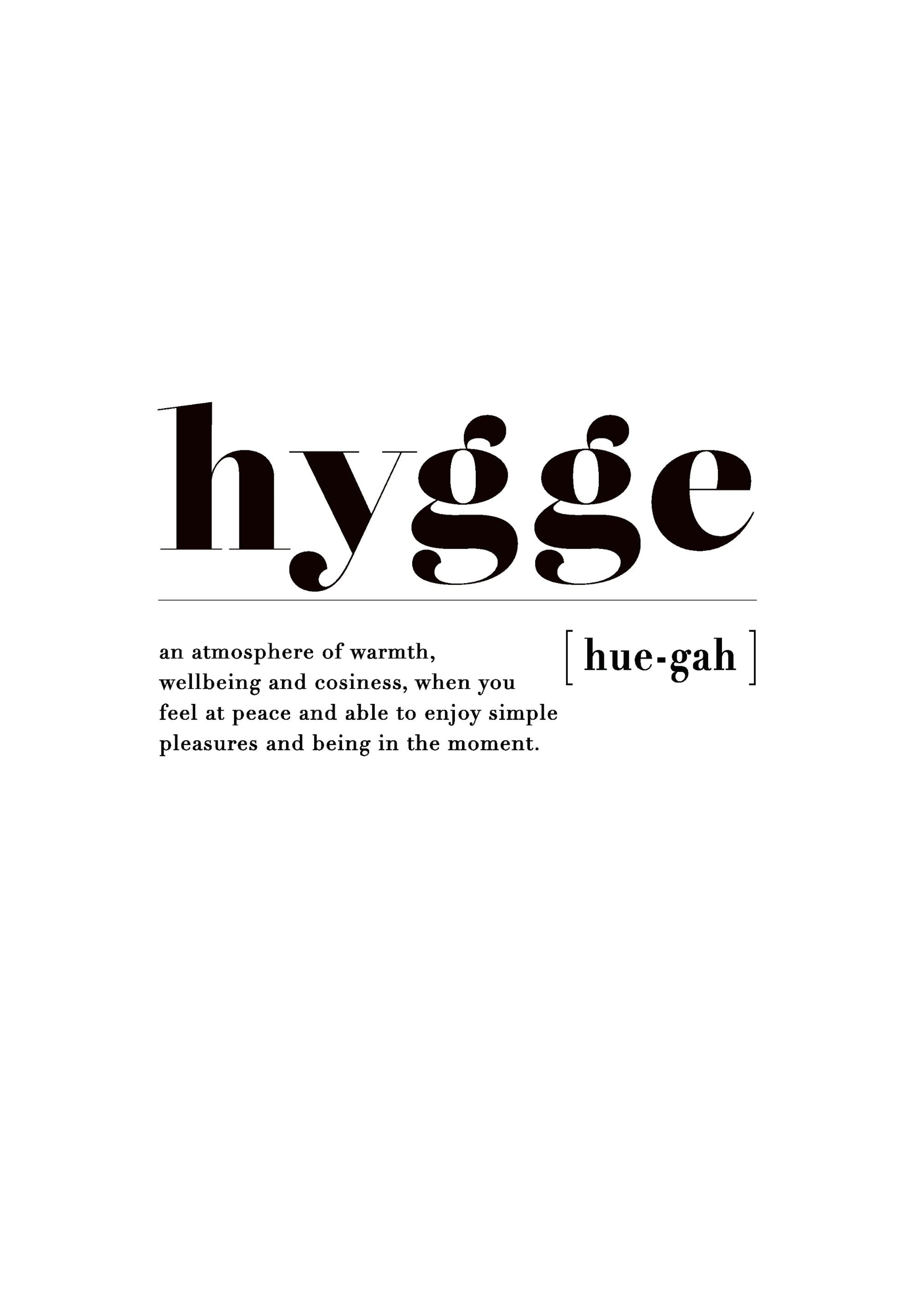 Black and white Hygge definition typographic print with dictionary style text, a cozy poster.