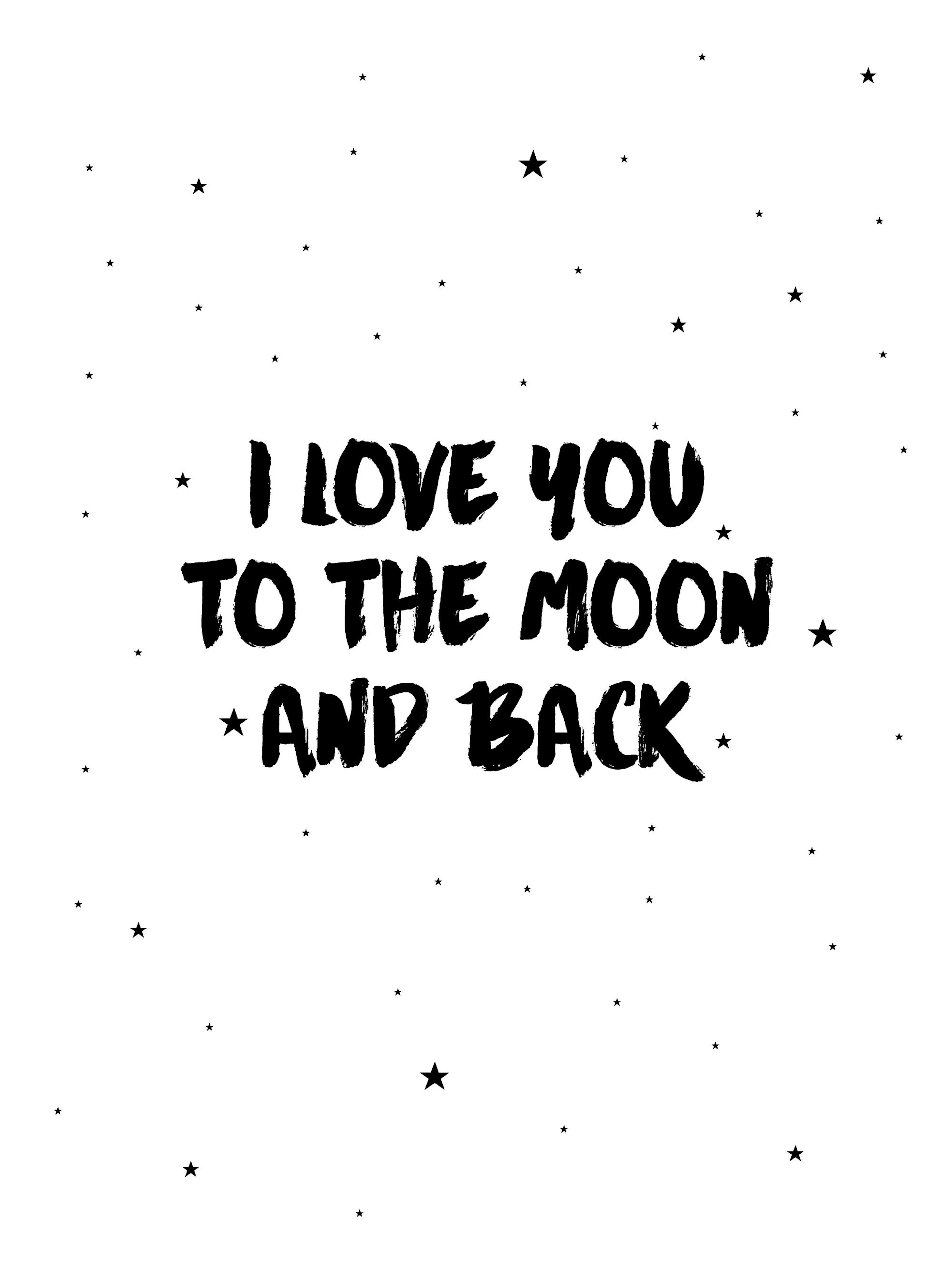 Póster infantil blanco y negro con el texto I love you to the moon and back y pequeñas estrellas negras.