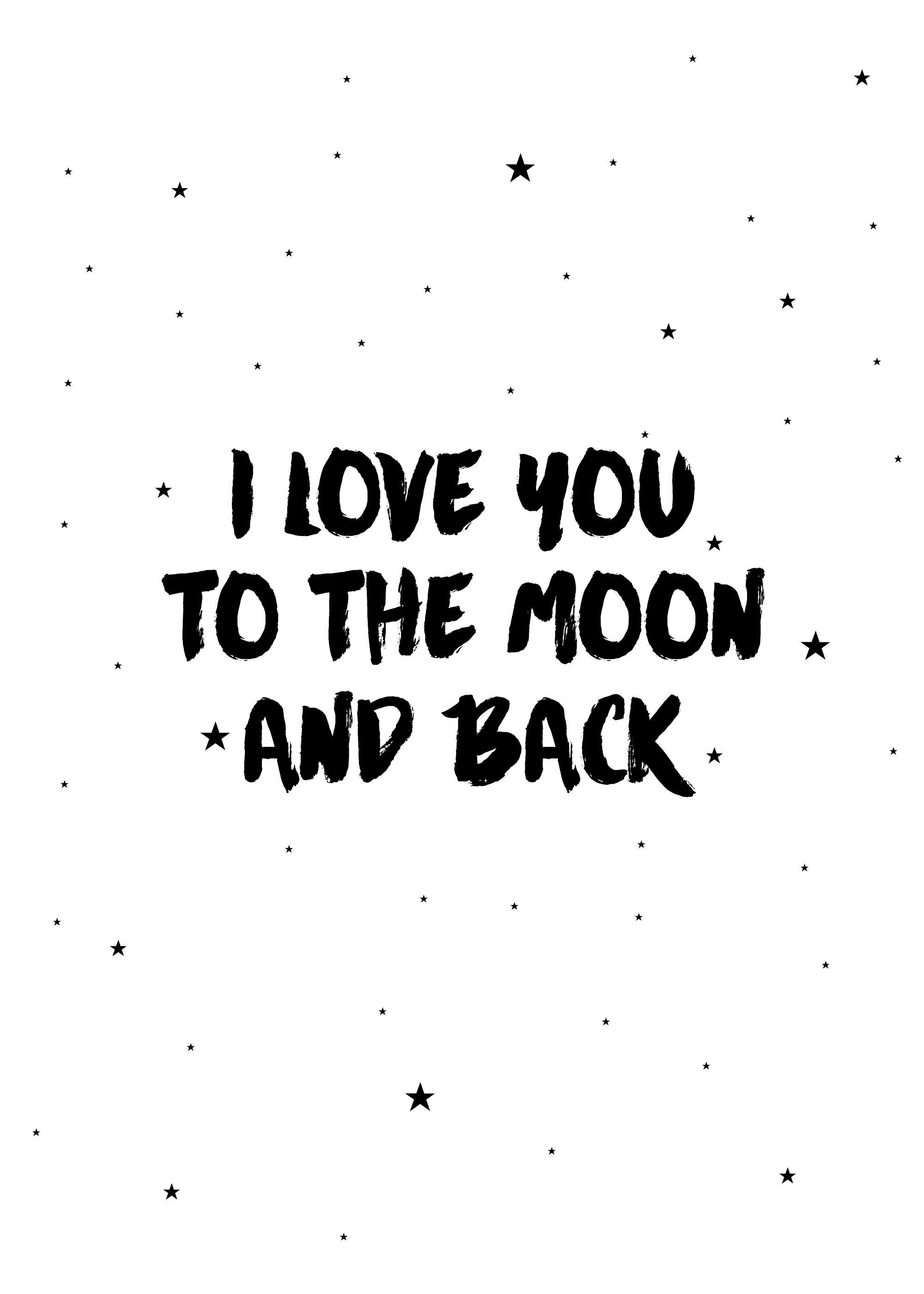 Black and white childrens poster with I love you to the moon and back text and scattered stars.
