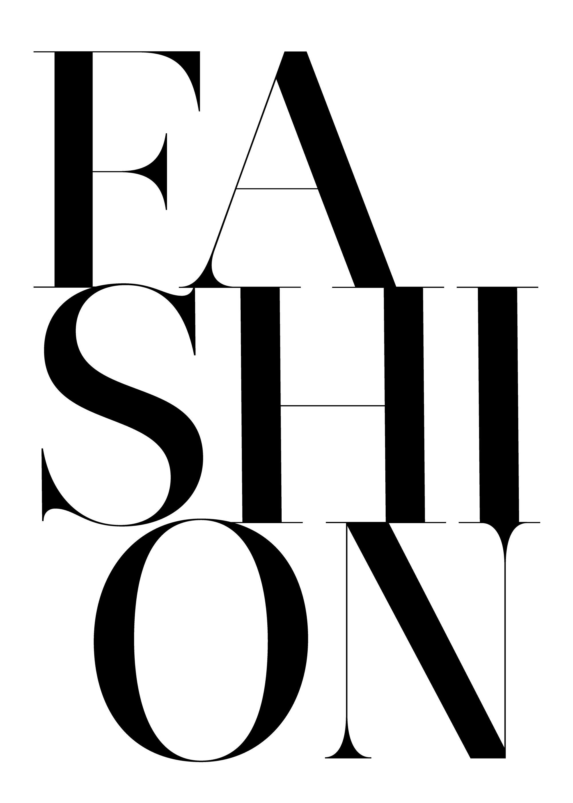 Fashion plakat, svart tekst på hvit bakgrunn. Ordene er stablet og delvis overlappende med serif-font.