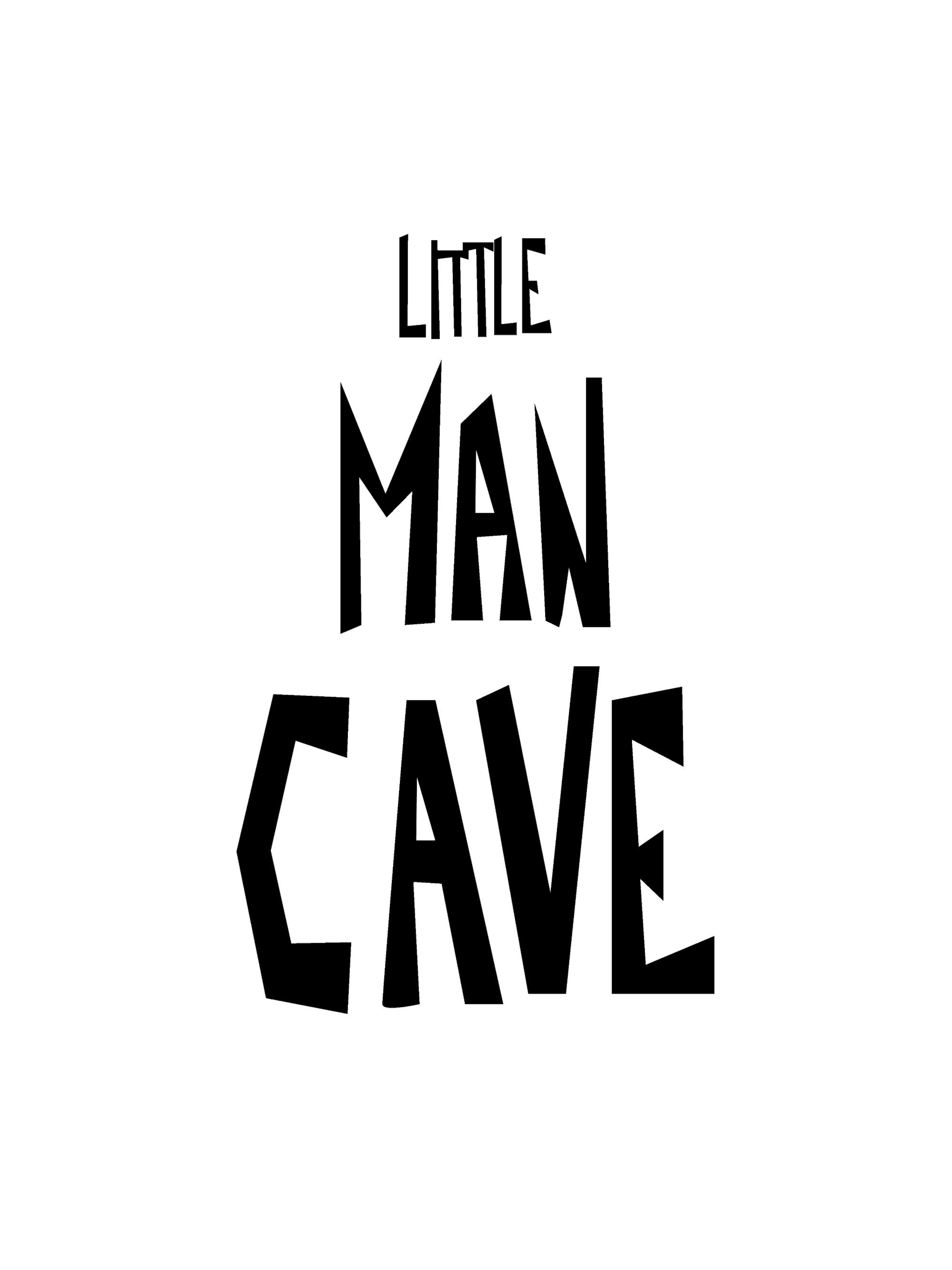 Svartvit poster med texten Little Man Cave i lekfulla, robusta bokstäver, perfekt för barnrum och pojkrum.