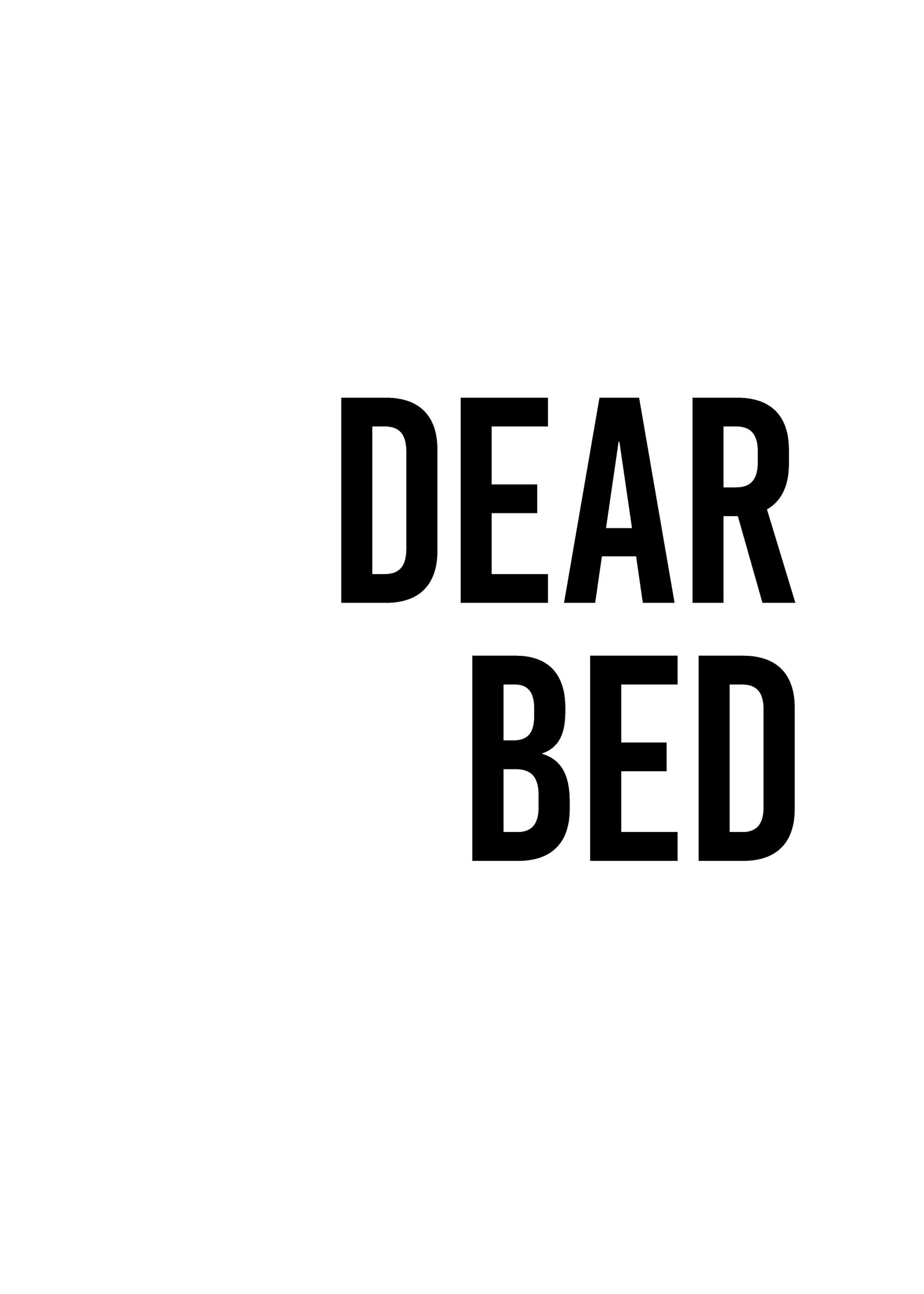 Dear Bed I Love You No1 Print 0