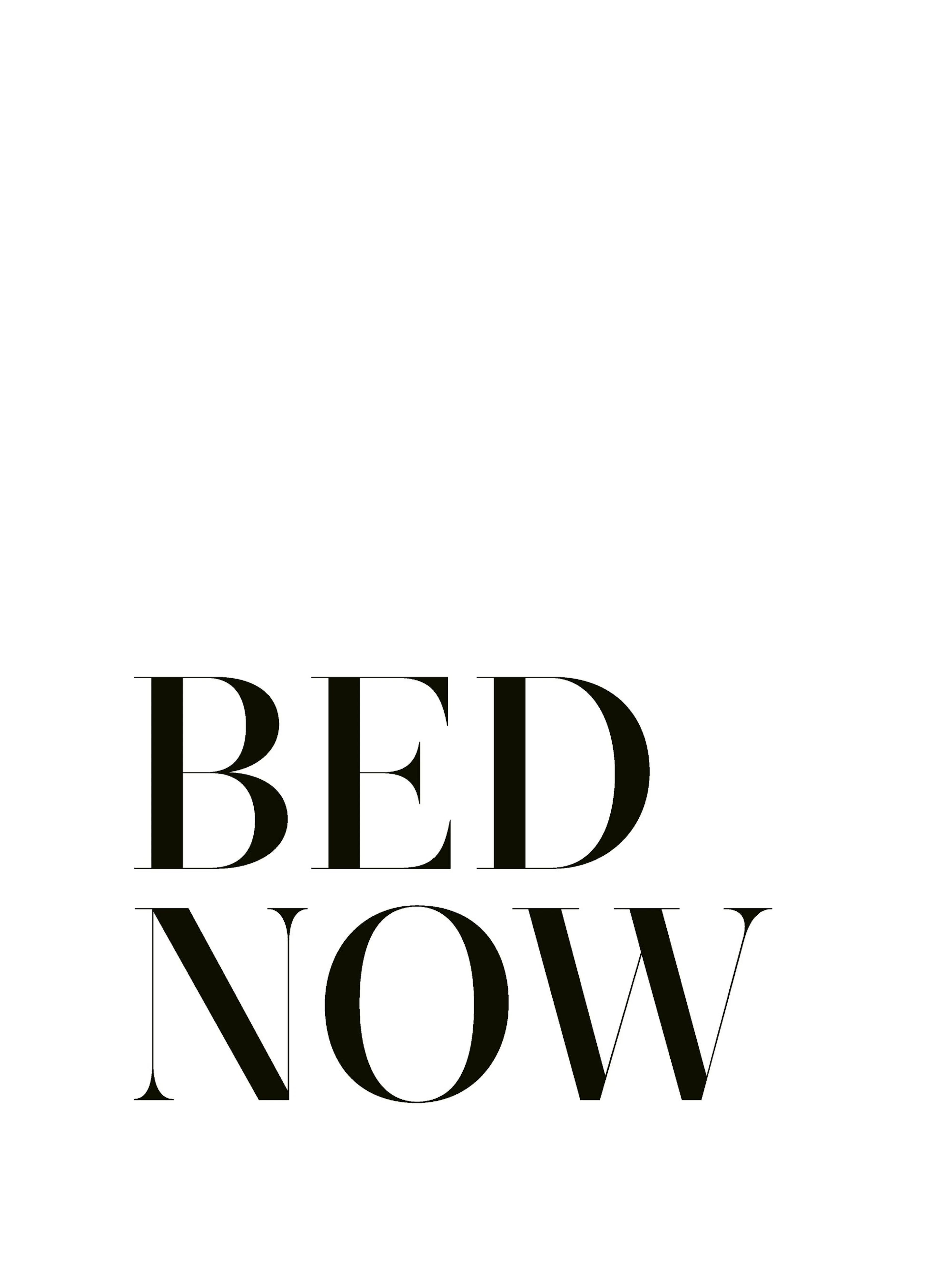 Poster Bed Now in bianco e nero, design minimalista con testo nero su sfondo bianco.