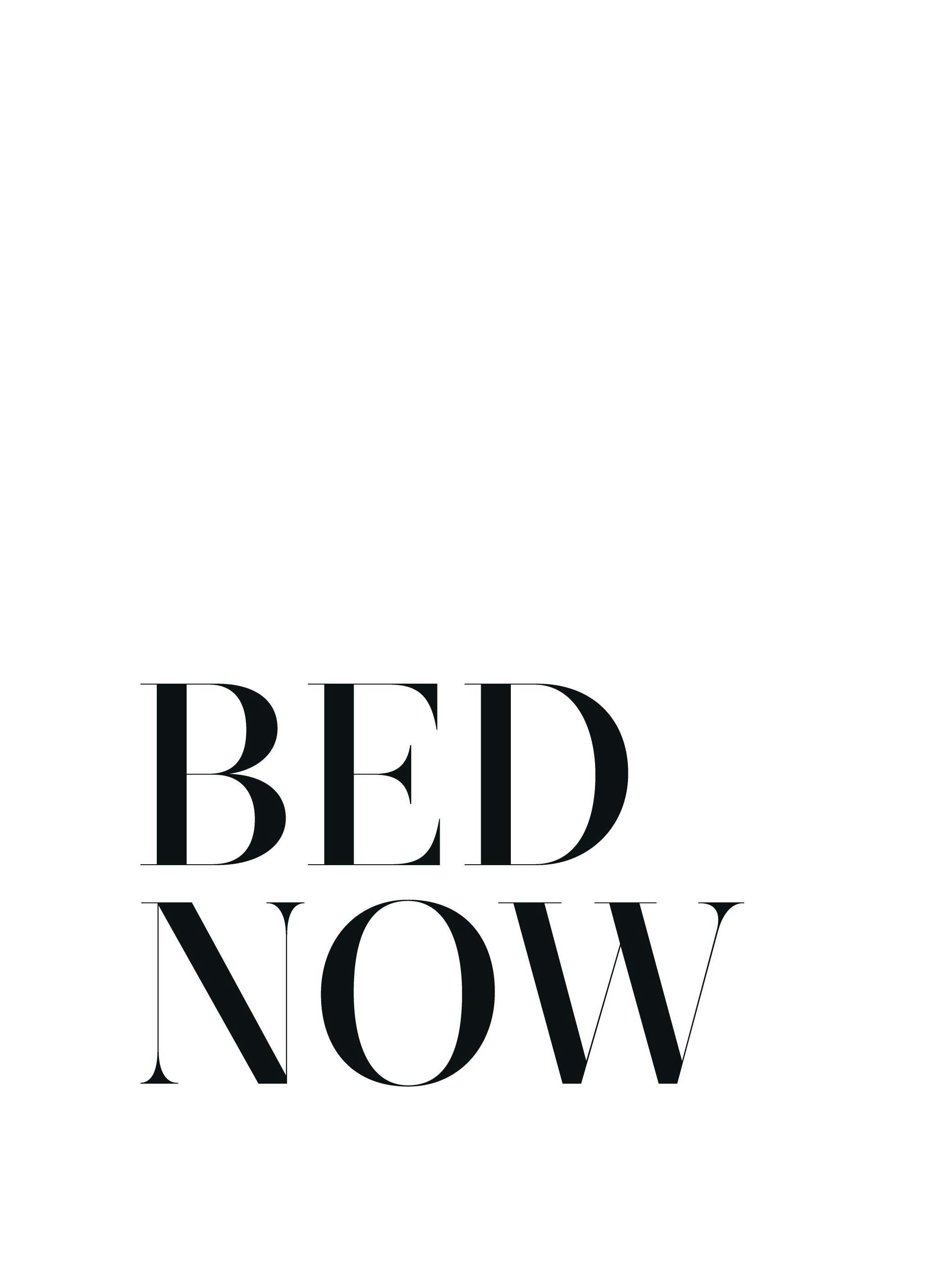 Bed. Now. Poster (21x30 cm)