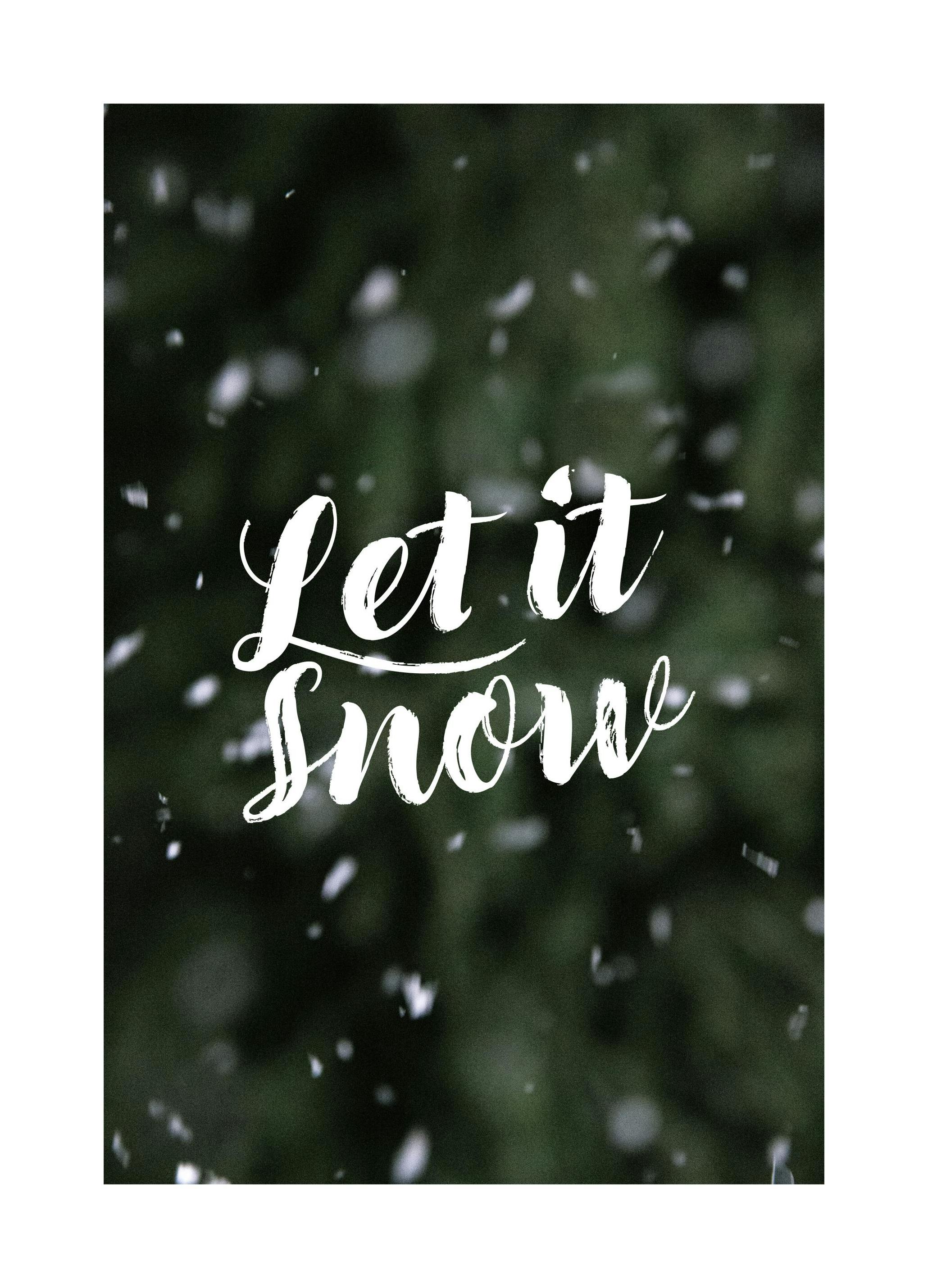 Let it Snow Poster (30x40 cm)- Poster con testi e citazioni