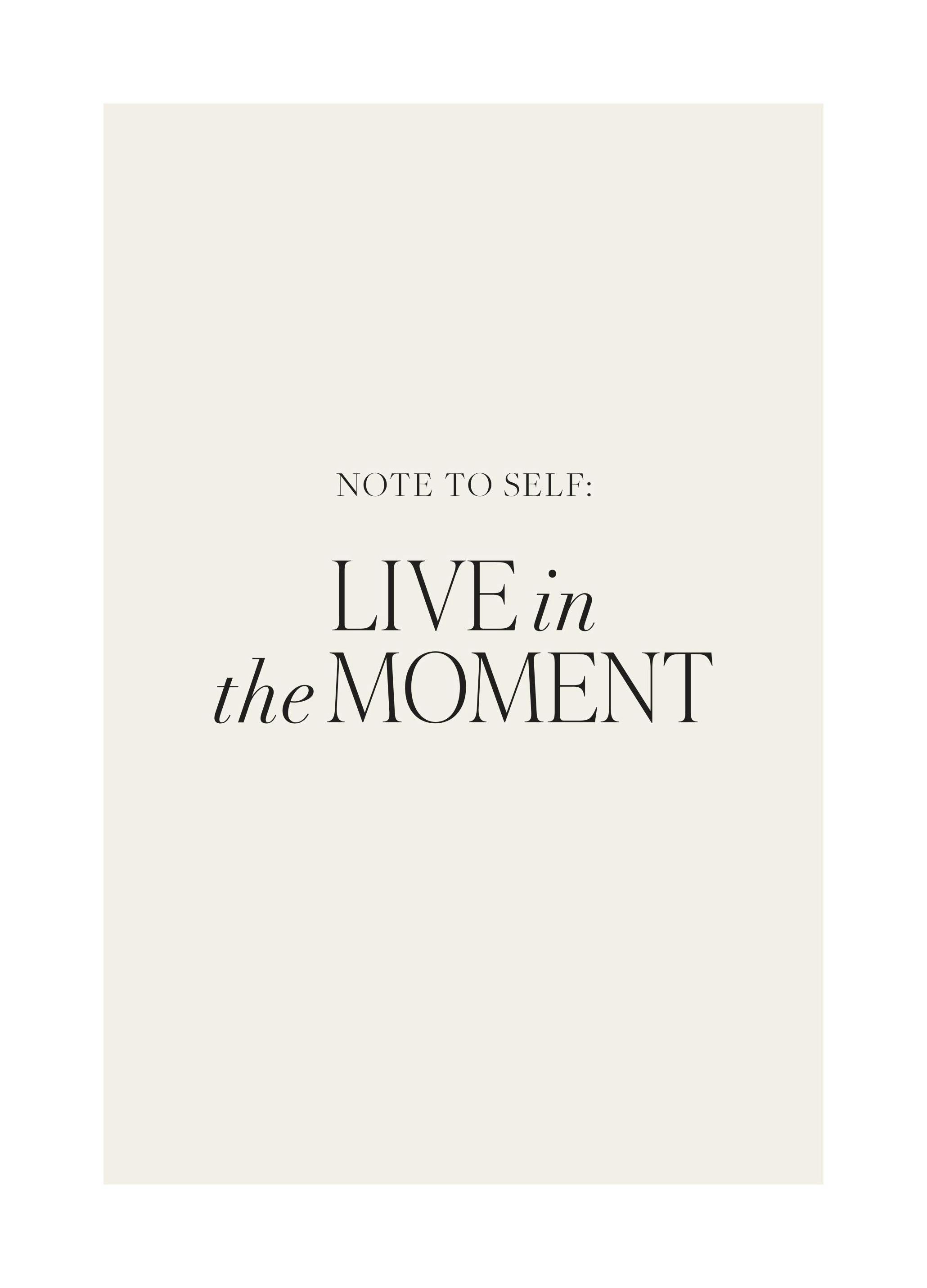 Live in the Moment Poster (21x30 cm)
