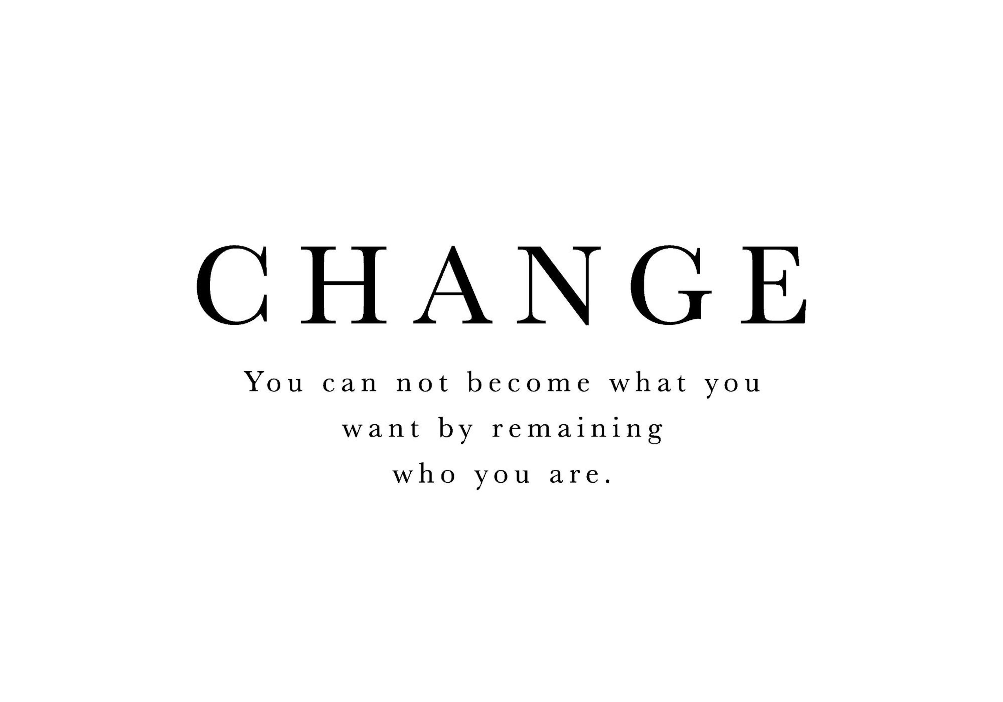 Black and white CHANGE quote print, a motivational poster with text in an elegant sans-serif font