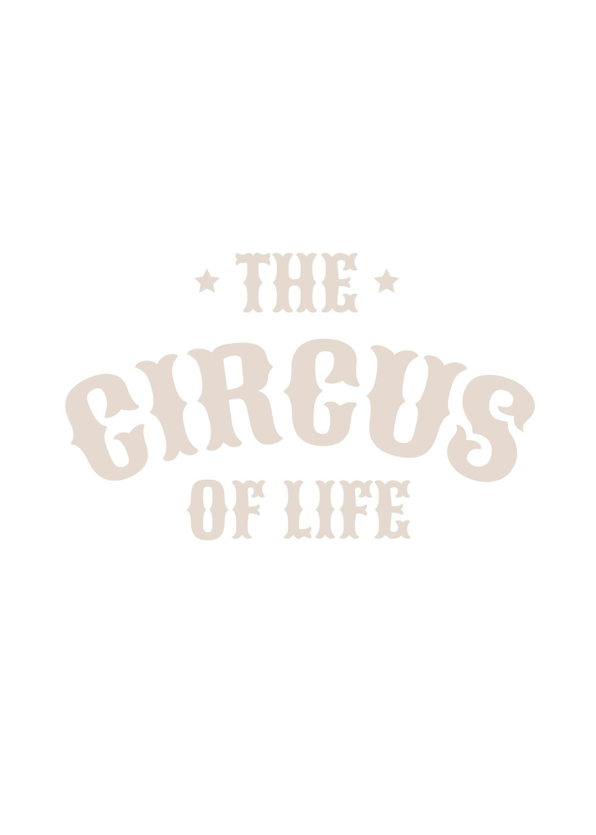 Póster blanco con el texto The Circus of Life en tipografía beige de estilo retro, ideal para un ambiente alegre.