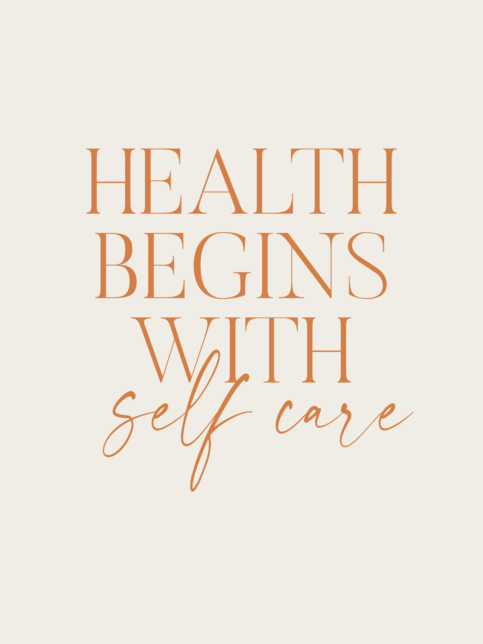 Textposter med citatet Health begins with self care i orange typsnitt på en ljusbeige bakgrund, modern design.