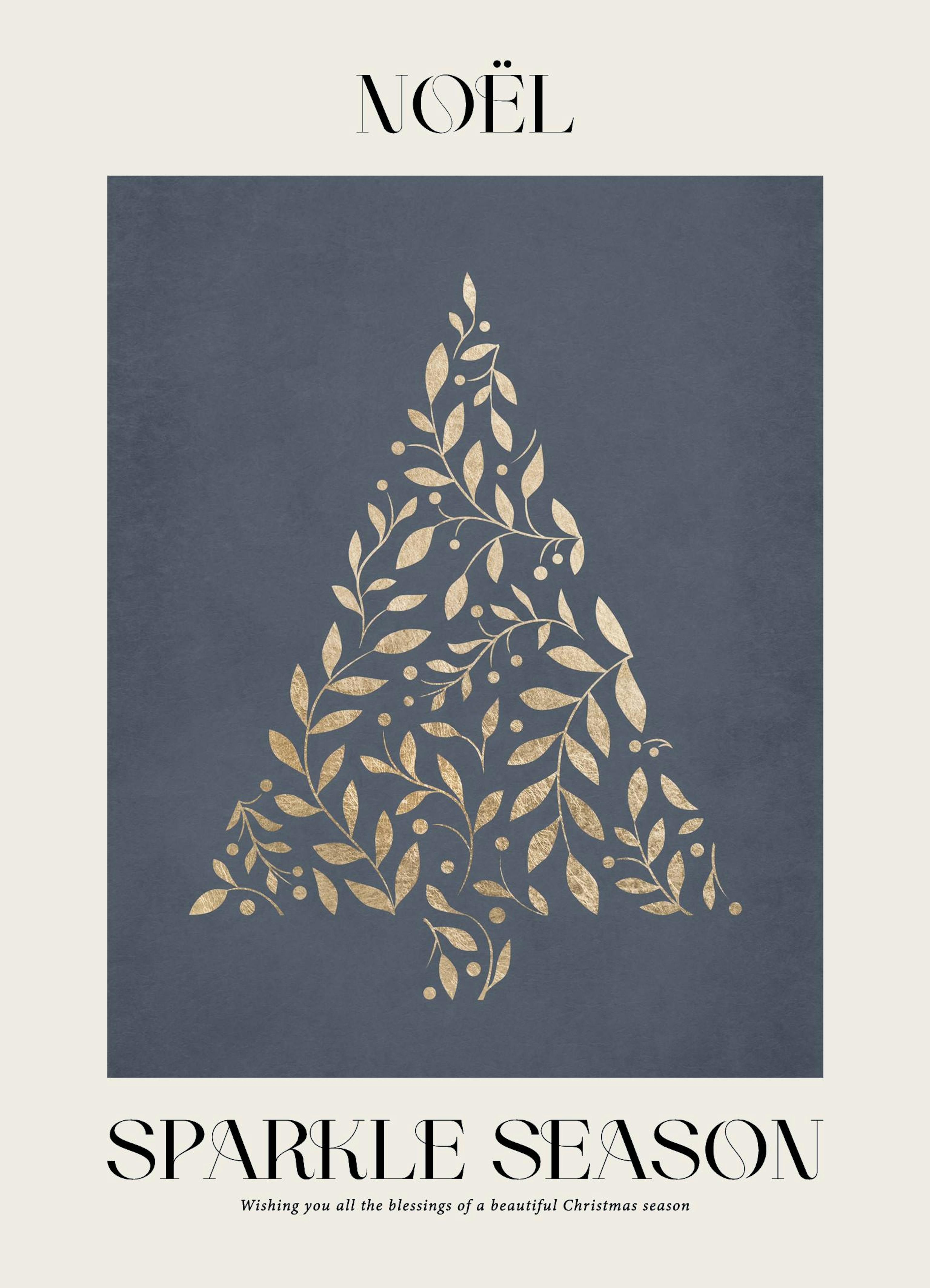 Poster mit goldenem Weihnachtsbaum aus Blättern und Beeren auf blauem Hintergrund, Schriftzug NOËL, SPARKLE SEASON