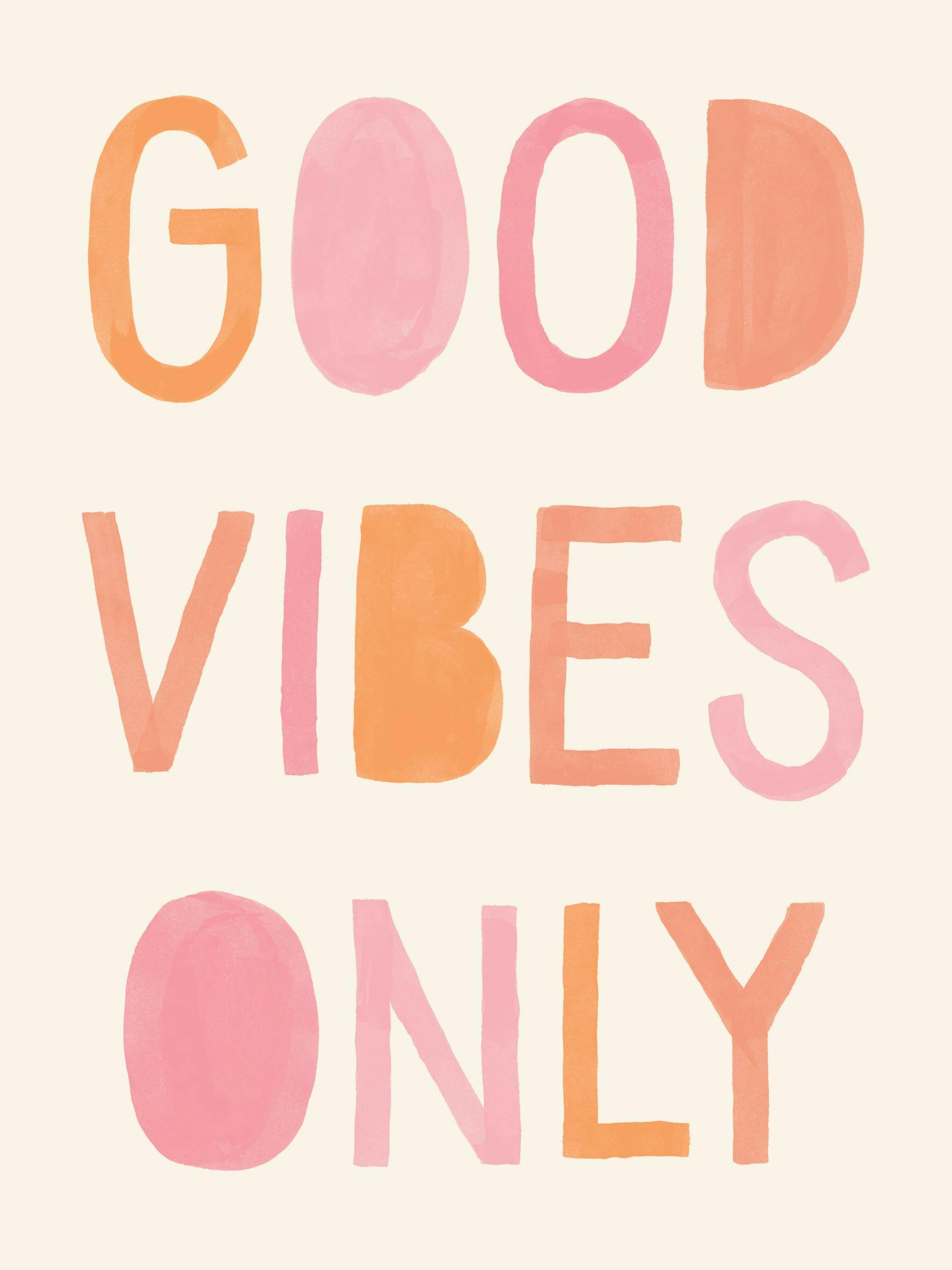 Typografiposter med Good vibes only i orange och rosa text mot en beige bakgrund, akvarellstil.