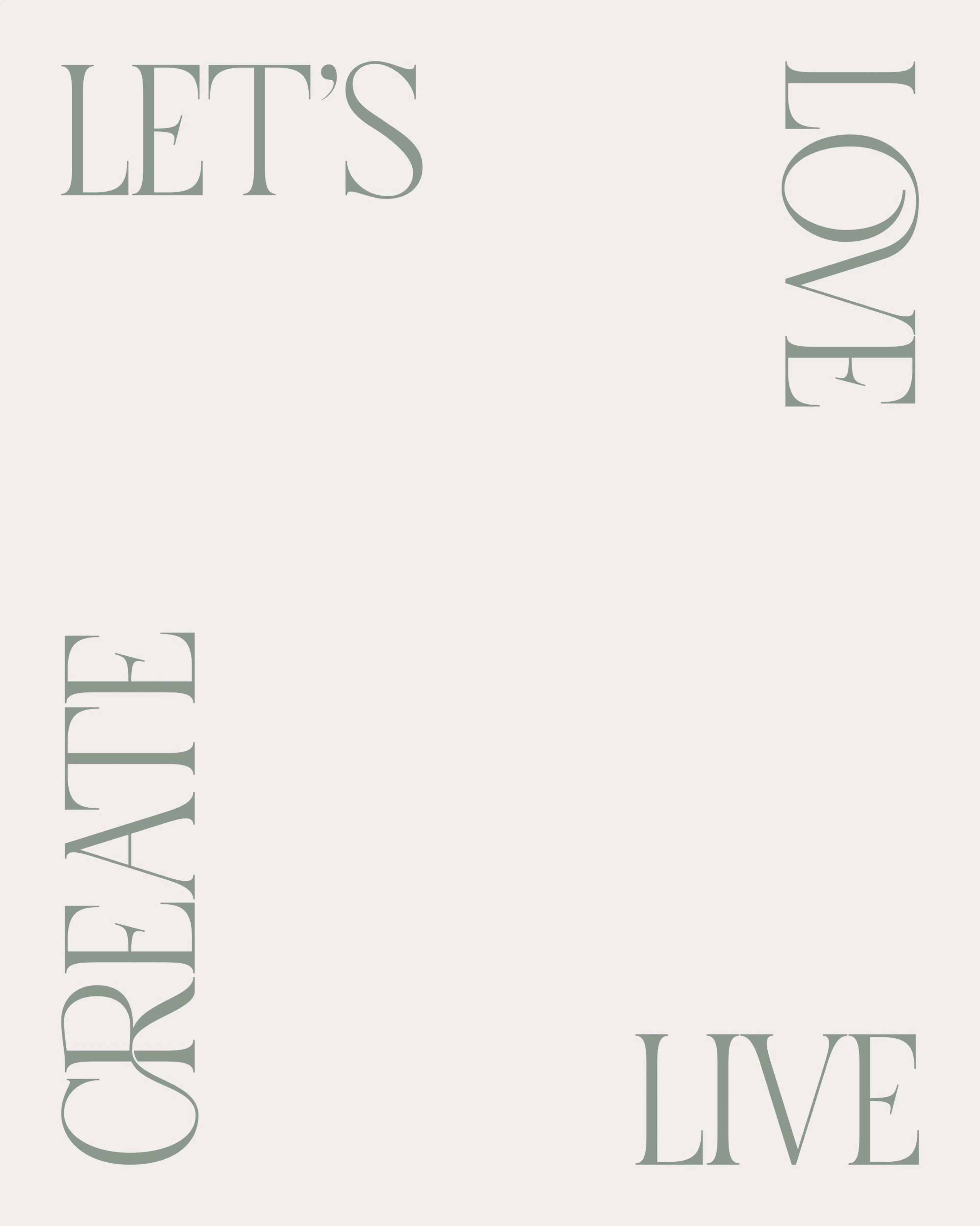 Poster Lets Love Live Create in Grün auf beigem Hintergrund, minimalistischer Wanddruck.