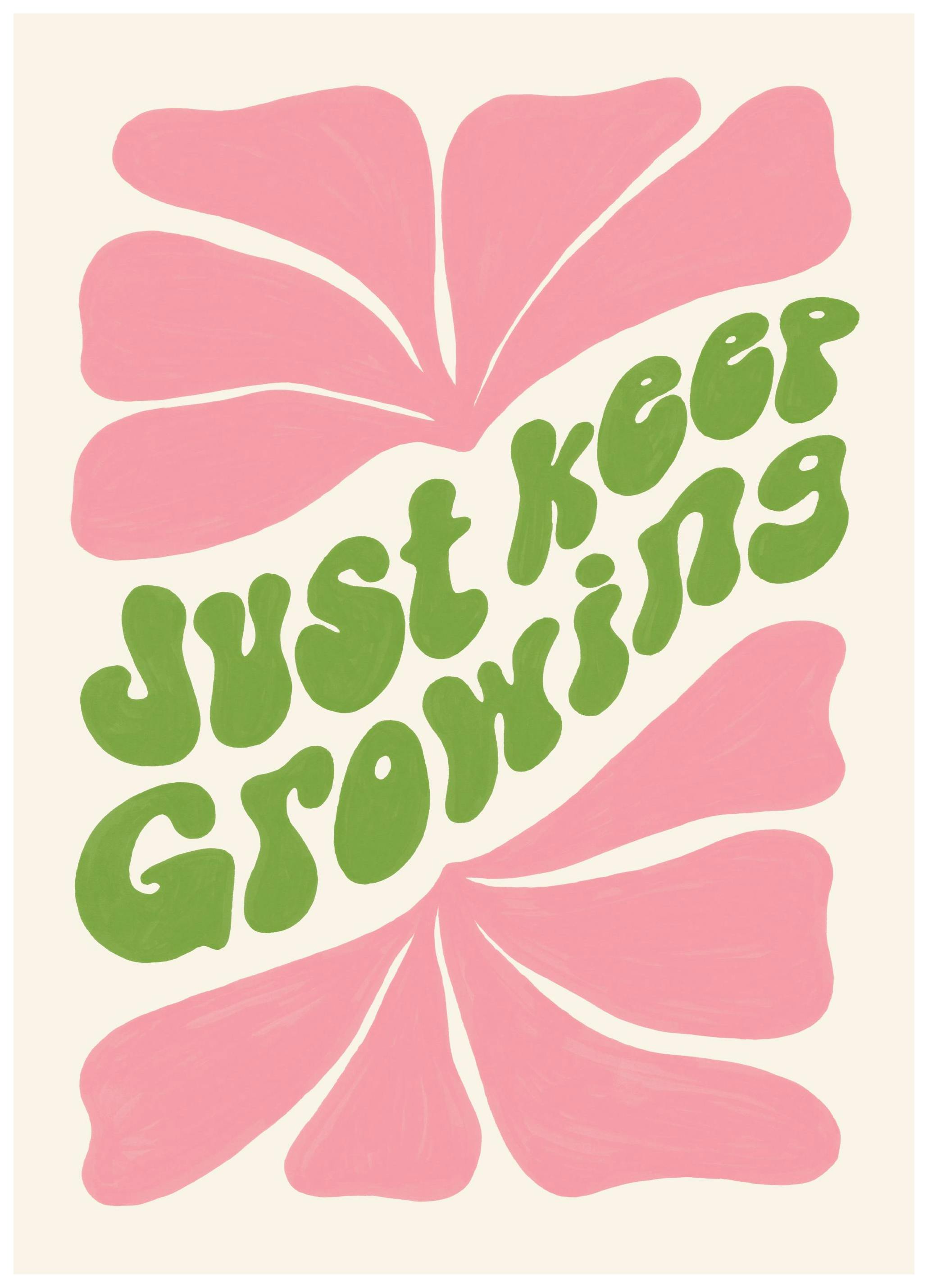 Just Keep Growing Affiche (13x18 cm) - Affiches art graphique