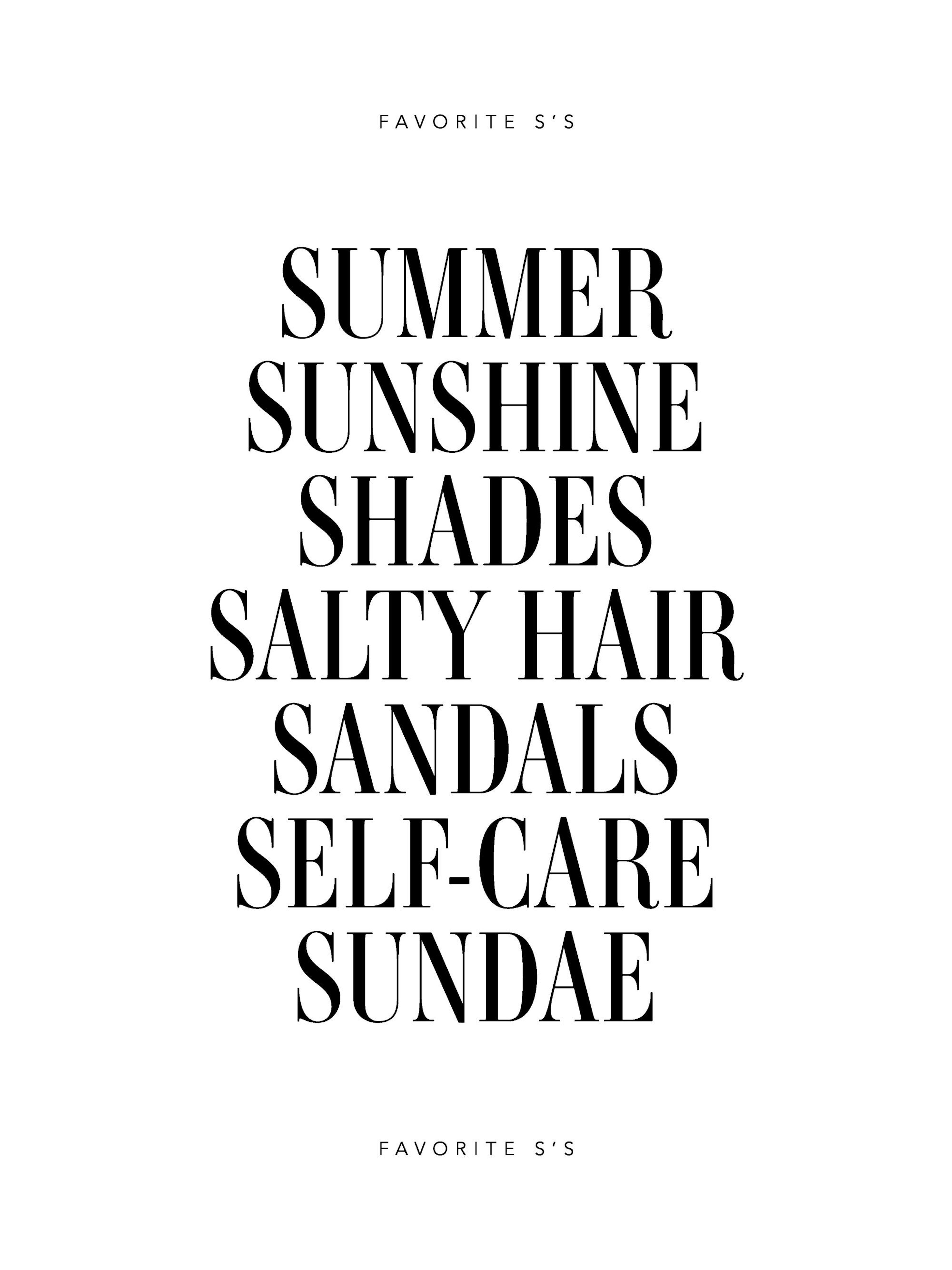 A print with black text reading SUMMER SUNSHINE SHADES SALTY HAIR SANDALS SELF-CARE SUNDAE hangs on a beige wall above a wooden 