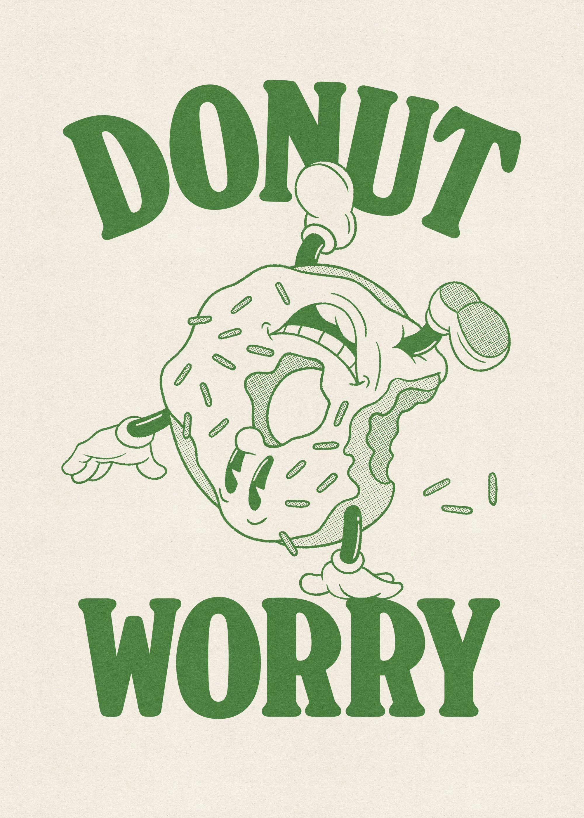 Affiche Donut Worry avec un beignet au glaçage vert, bras et jambes, et texte Donut Worry