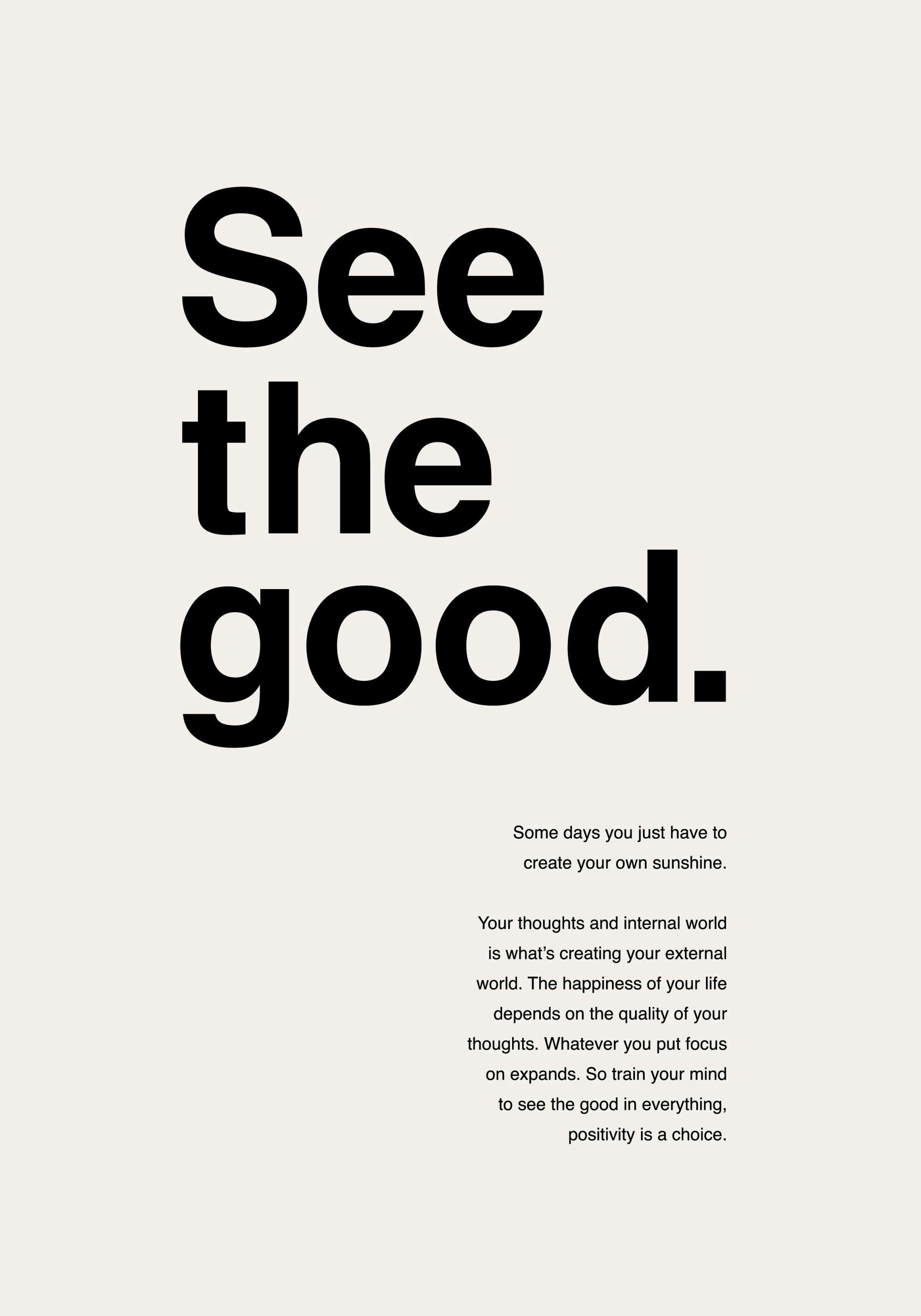 Poster See the good in fetter schwarzer Schrift mit motivierendem Text über Positivität und Gedankenkraft.