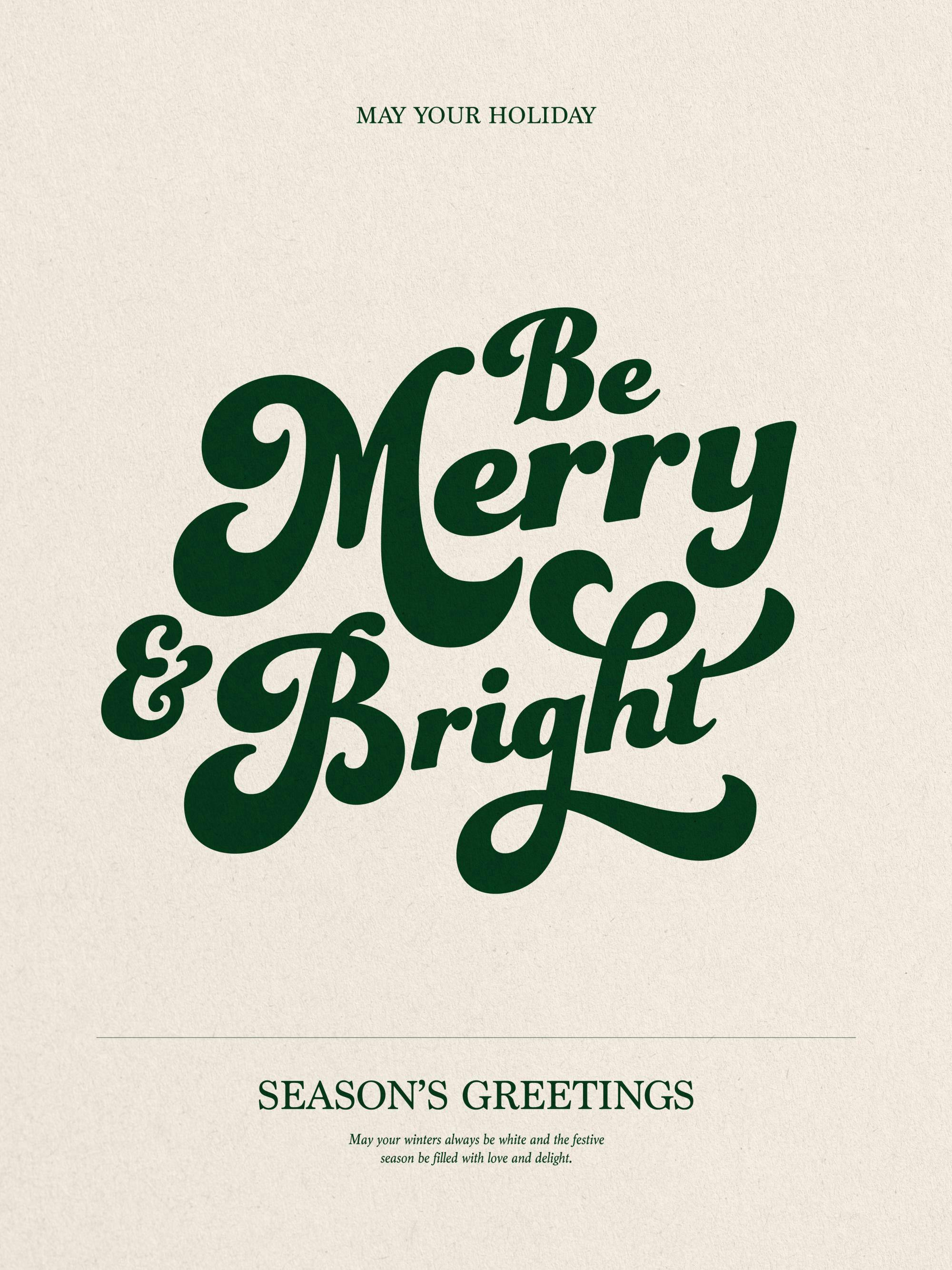 ベージュの背景に濃い緑色の「Be Merry & Bright」の文字が描かれたホリデーポスター