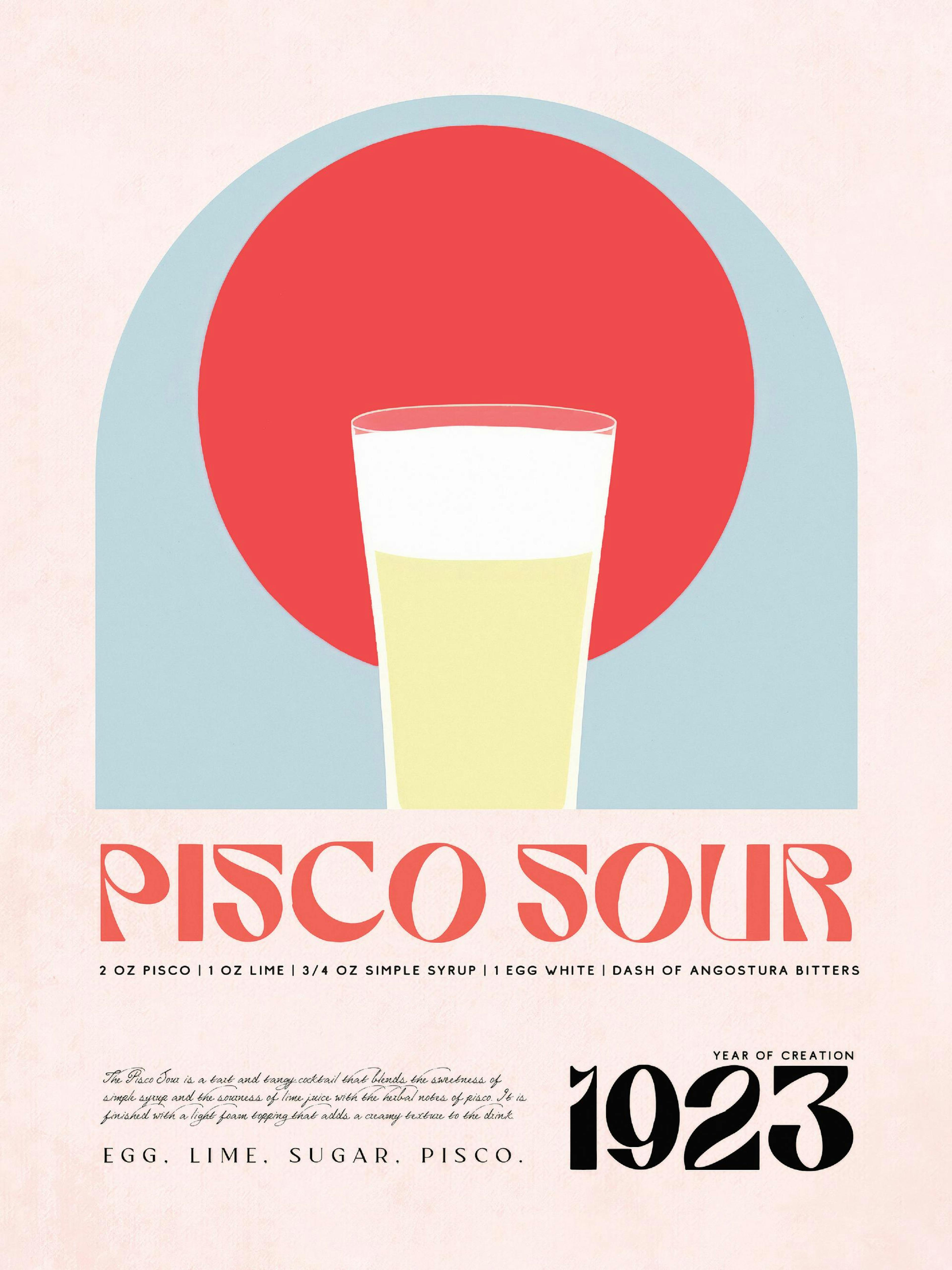 Póster de receta de Pisco Sour con bebida amarilla clara, círculo rojo y arco azul sobre fondo rosa pálido.