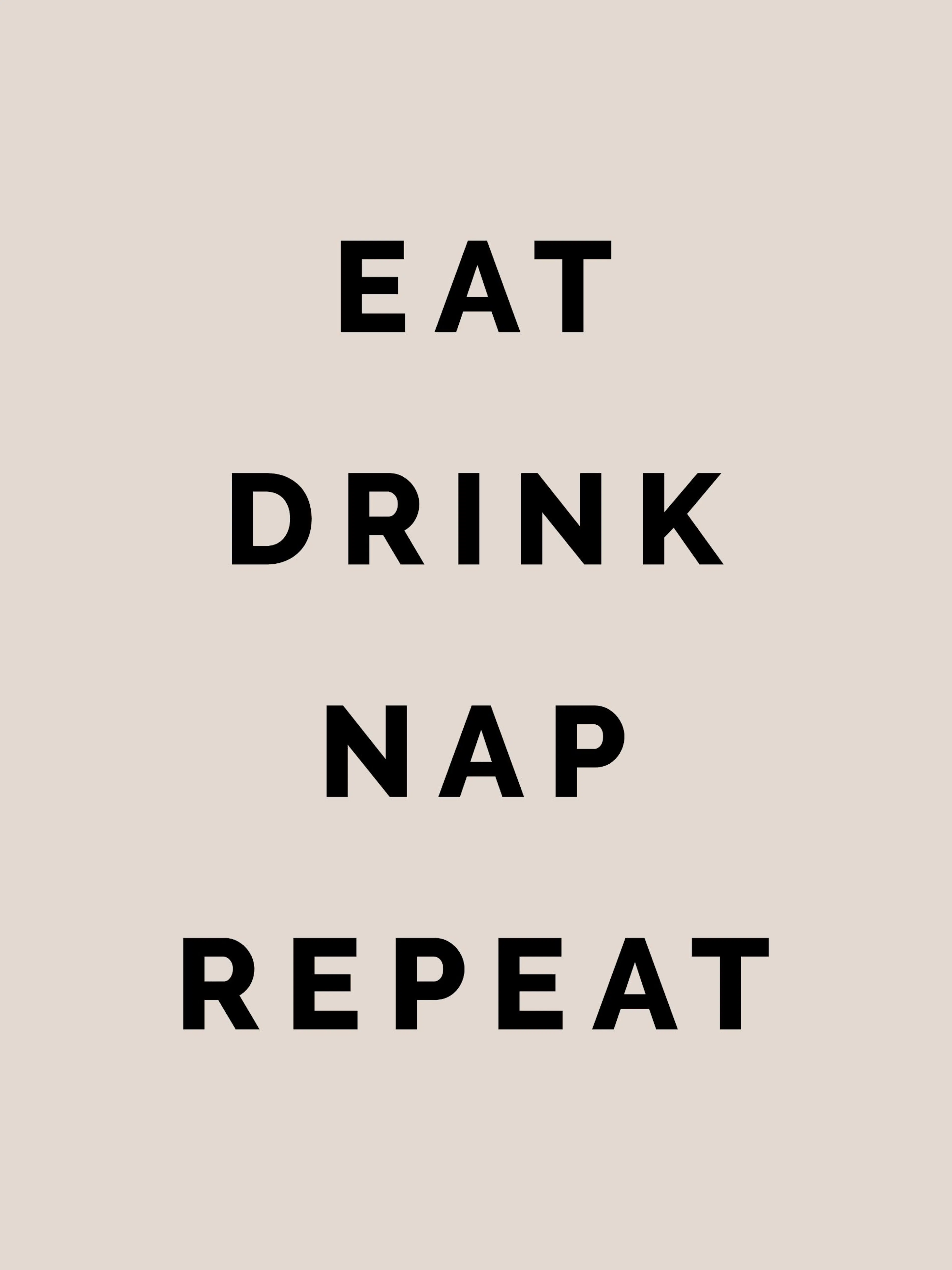 Affiche Eat Drink Nap Repeat, typographie noire sur fond beige
