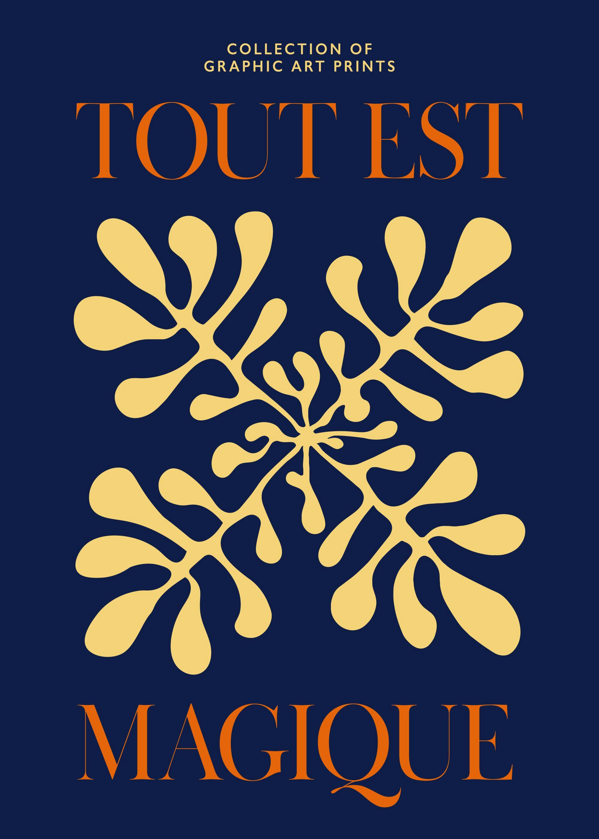 Deep blue poster with Tout Est Magique text and golden abstract leaf-like shapes, modern graphic art print.