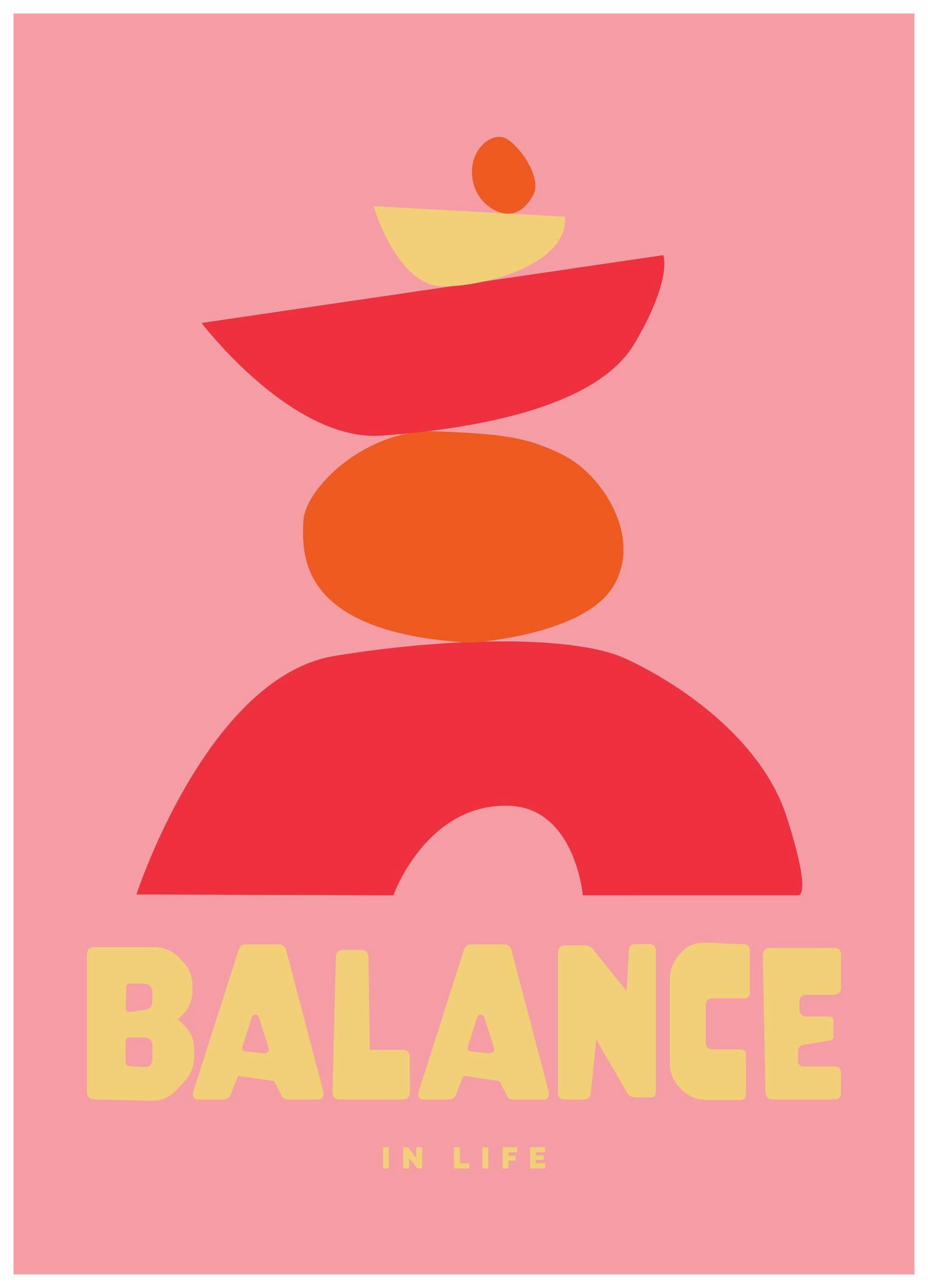Graphic Balance in Life Poster (30x40 cm)
